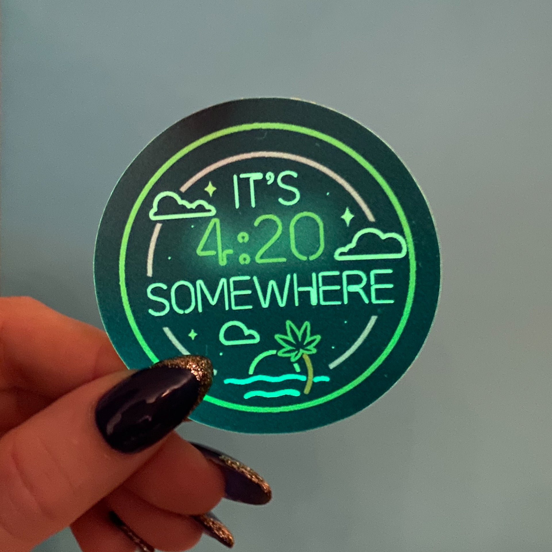It's 4:20 Somewhere Vinyl Sticker