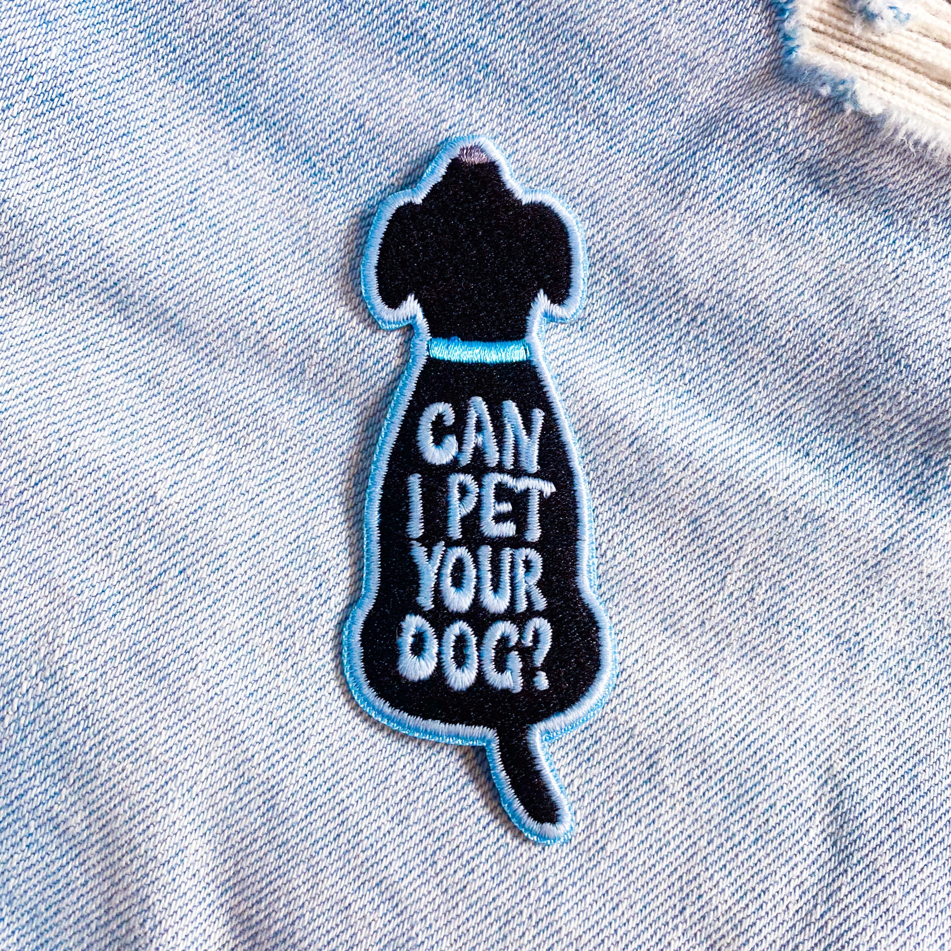 Can I Pet Your Dog Embroidered Iron-On Patch