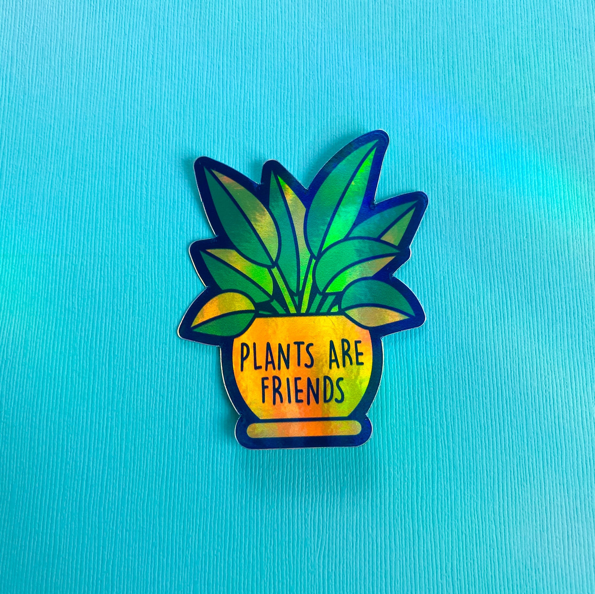 Plants are Friends Vinyl Sticker