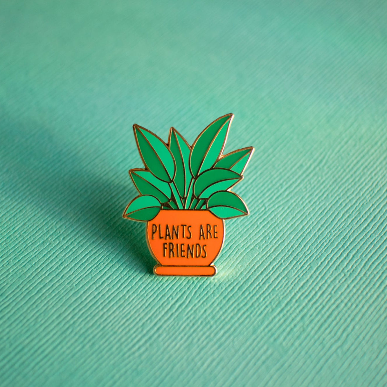 Plants are Friends Enamel Pin
