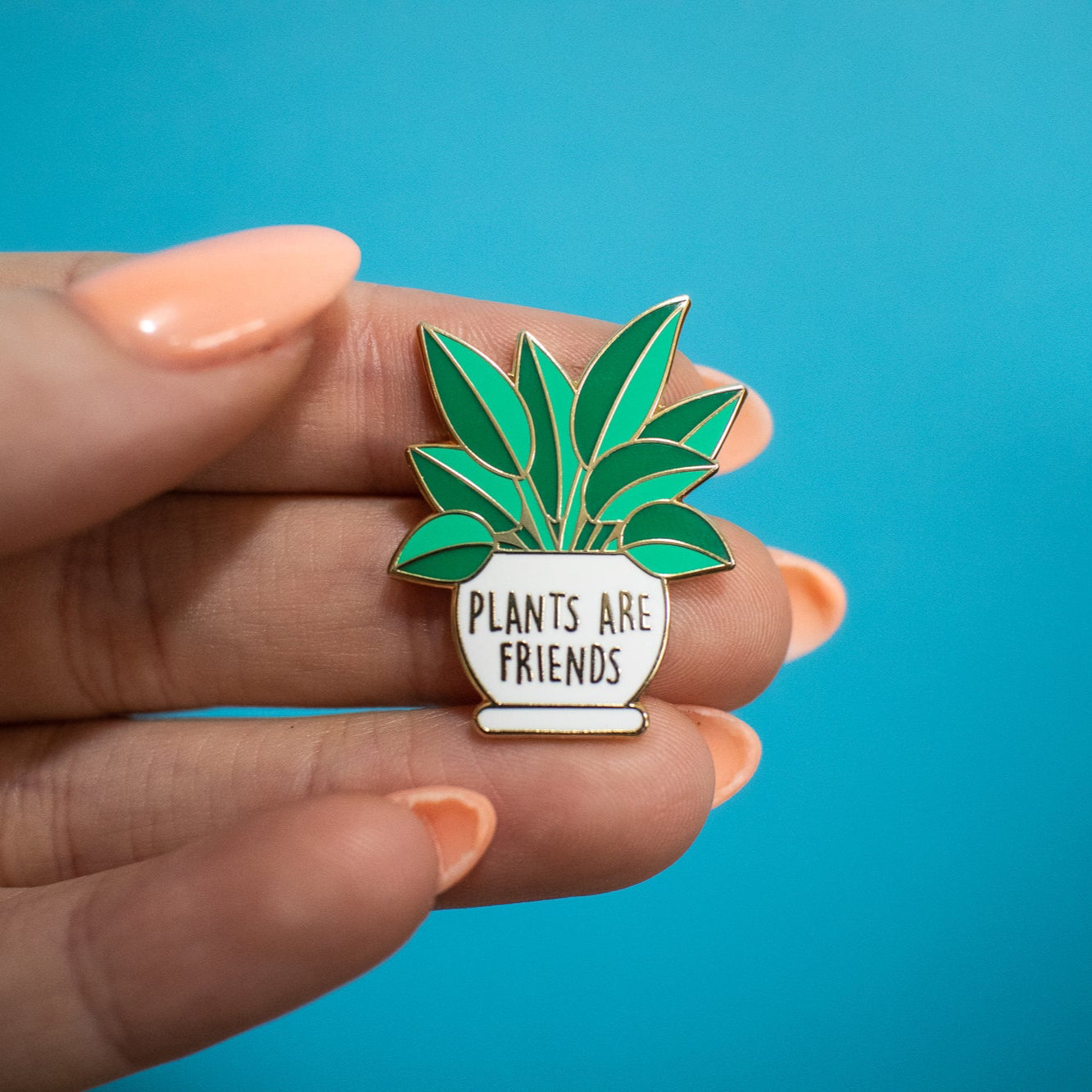 Plants are Friends Enamel Pin