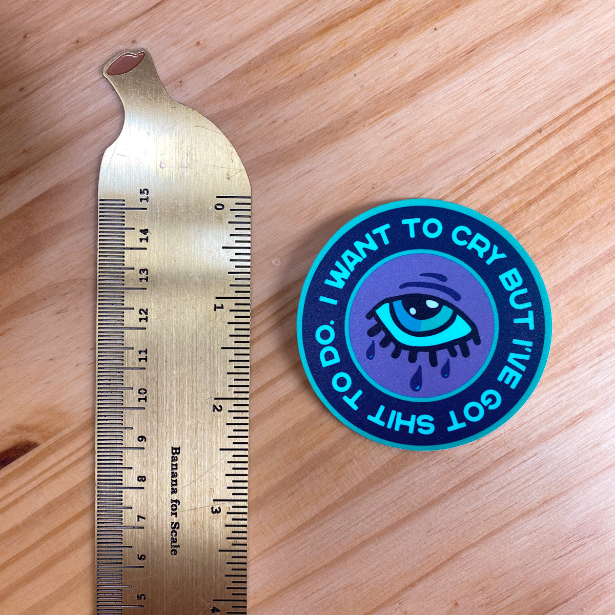 I Want To Cry Vinyl Sticker