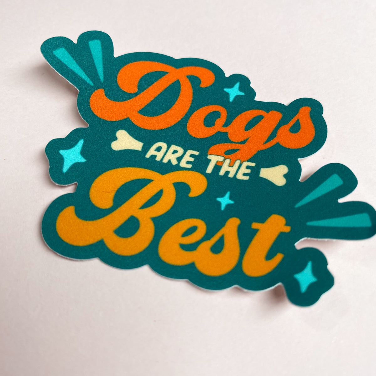 Dogs Are The Best Vinyl Sticker