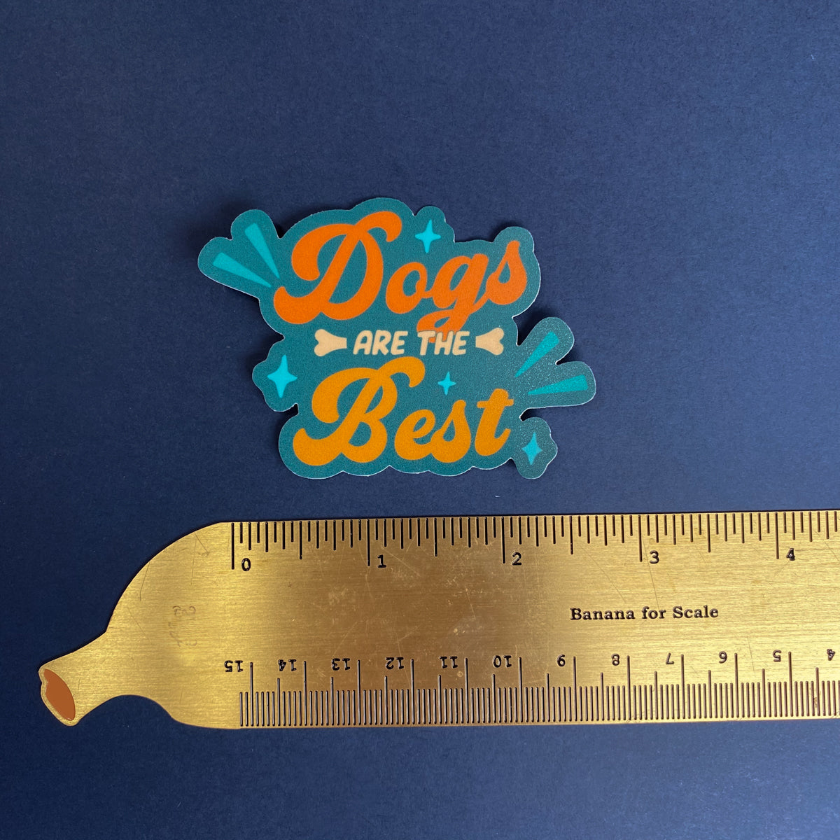 Dogs Are The Best Vinyl Sticker