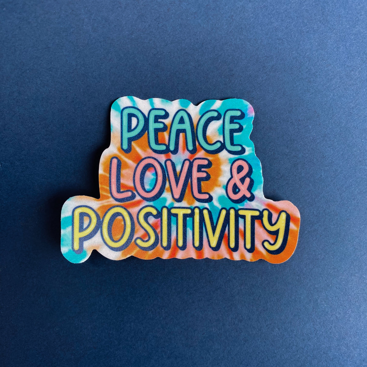 Peace, Love, and Positivity Sticker