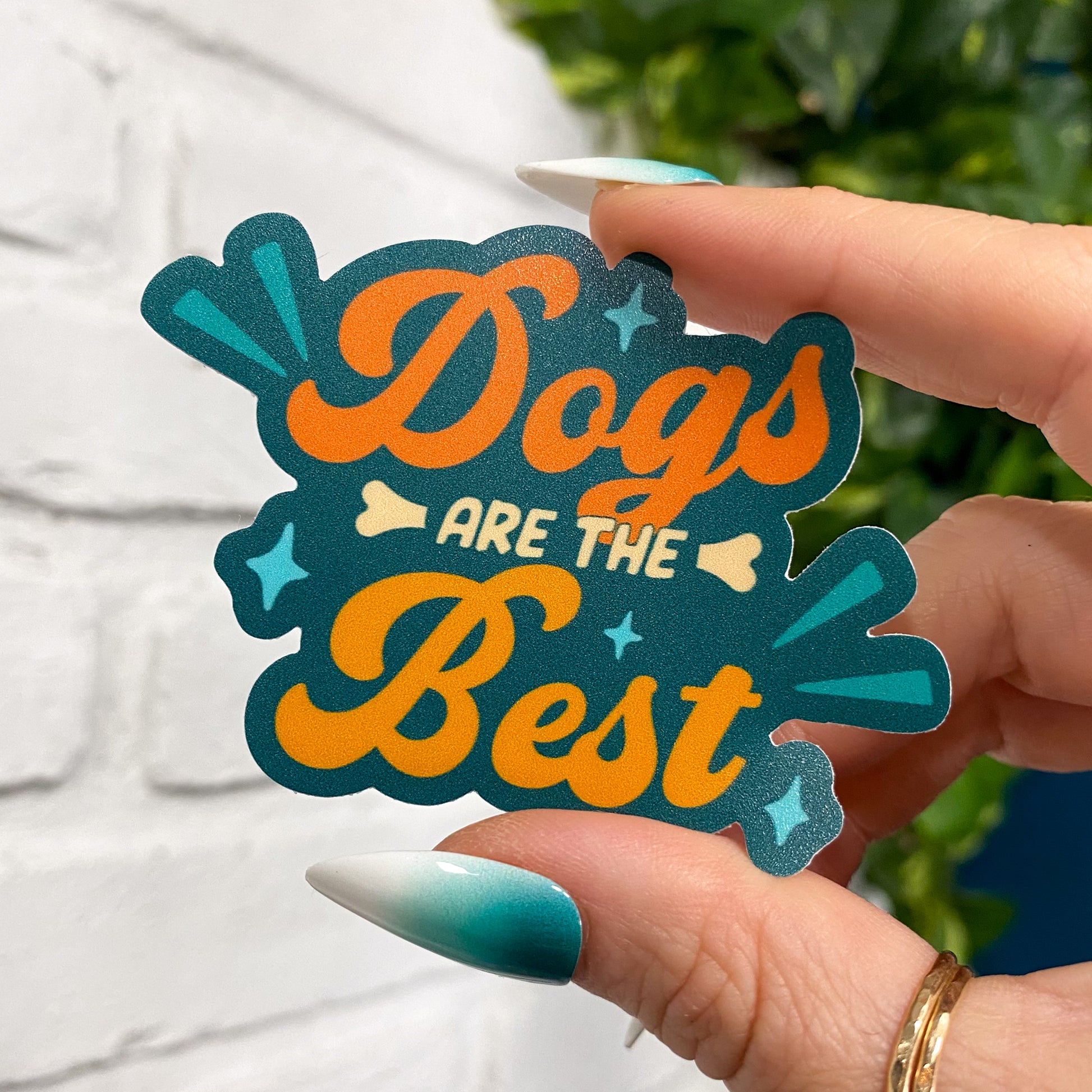Dogs Are The Best Vinyl Sticker