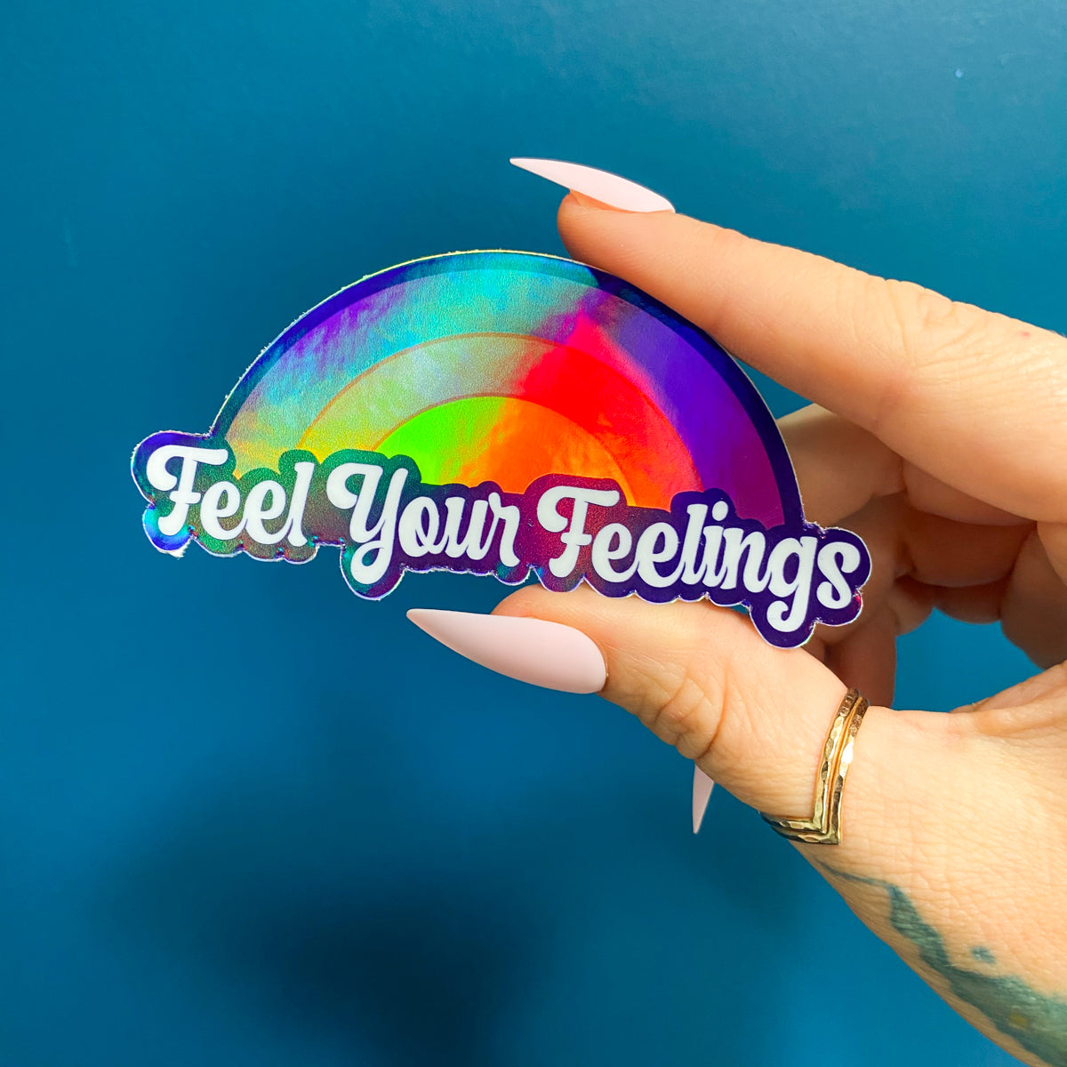 Feel Your Feelings Sticker Holographic