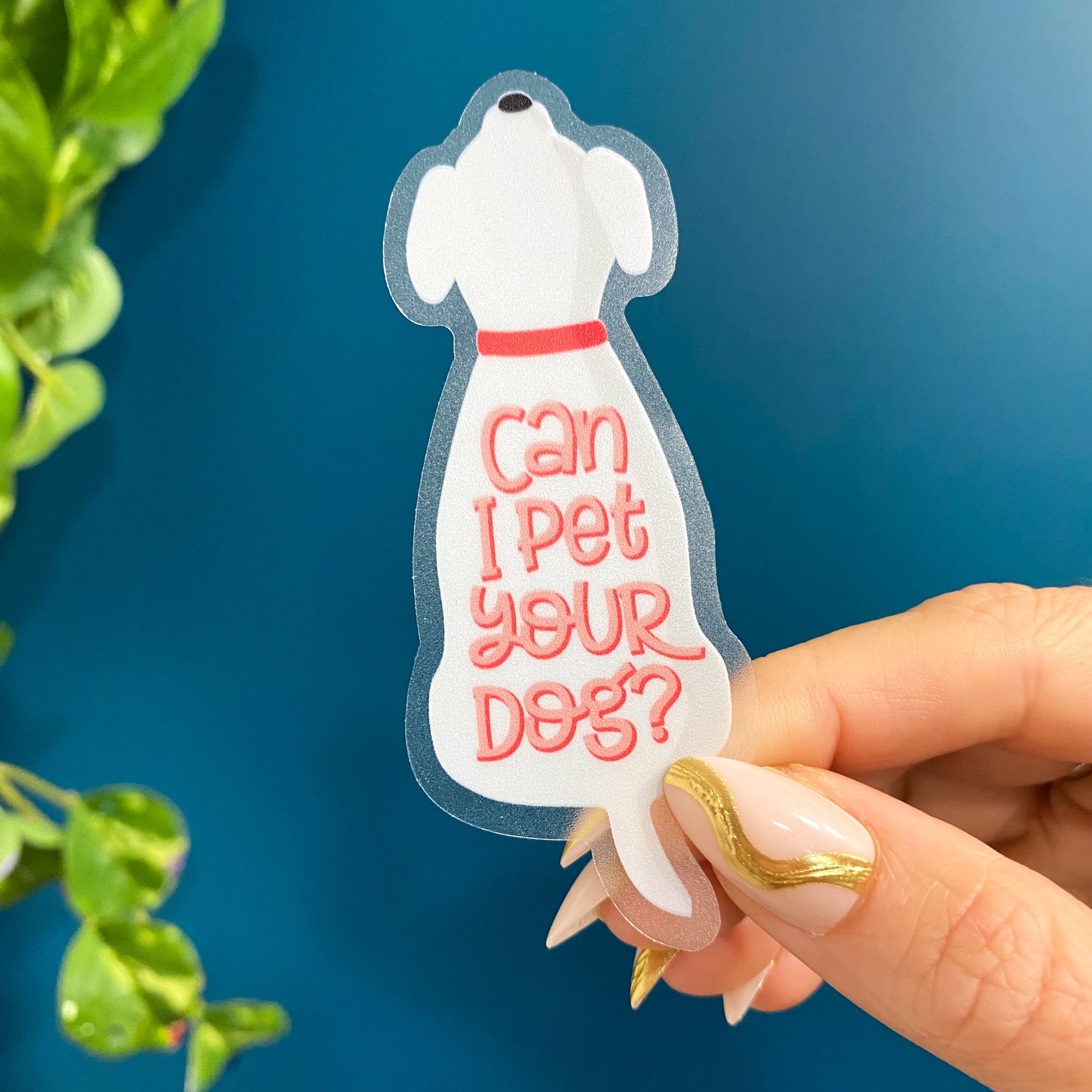 Can I Pet Your Dog Vinyl Sticker