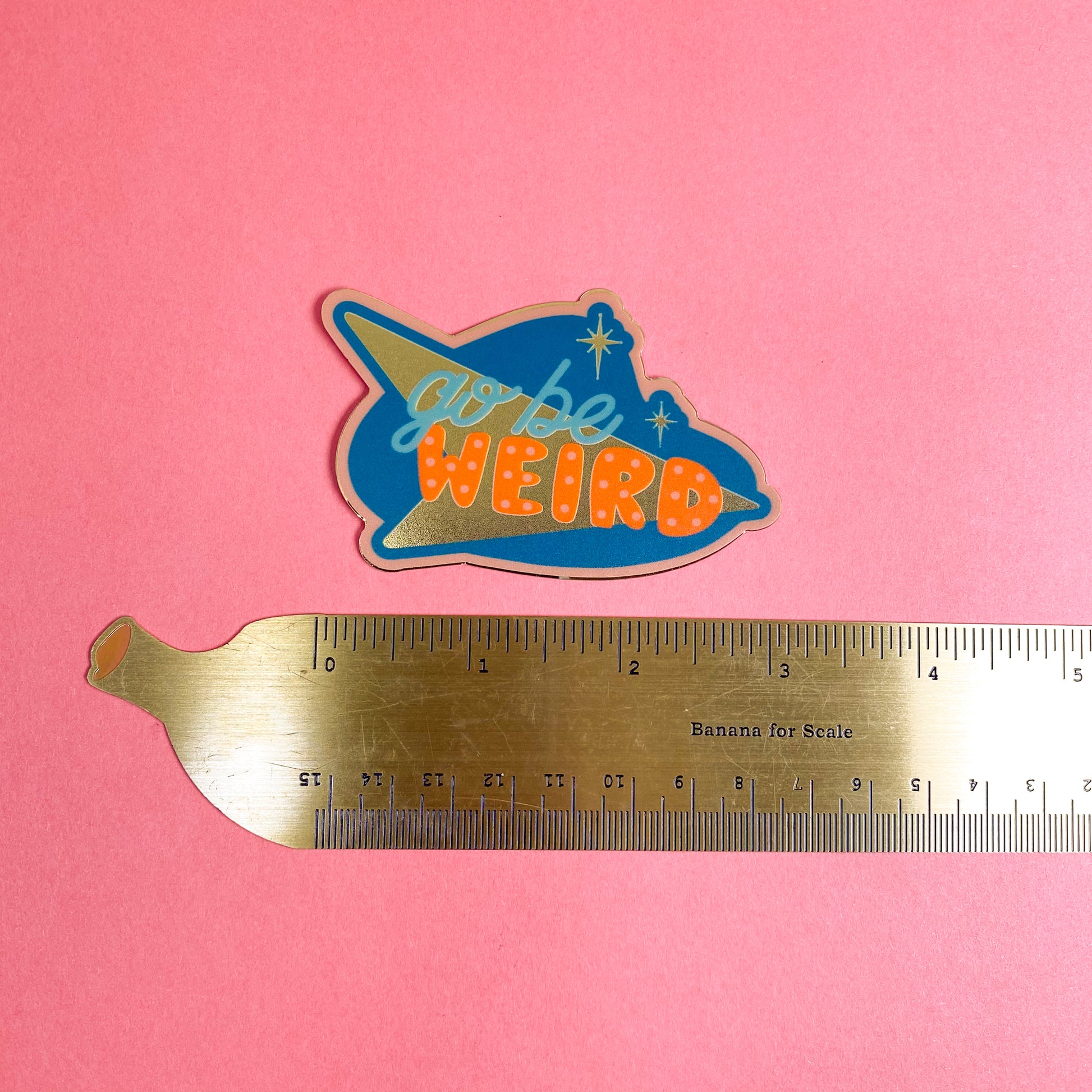 Go Be Weird Vinyl Sticker