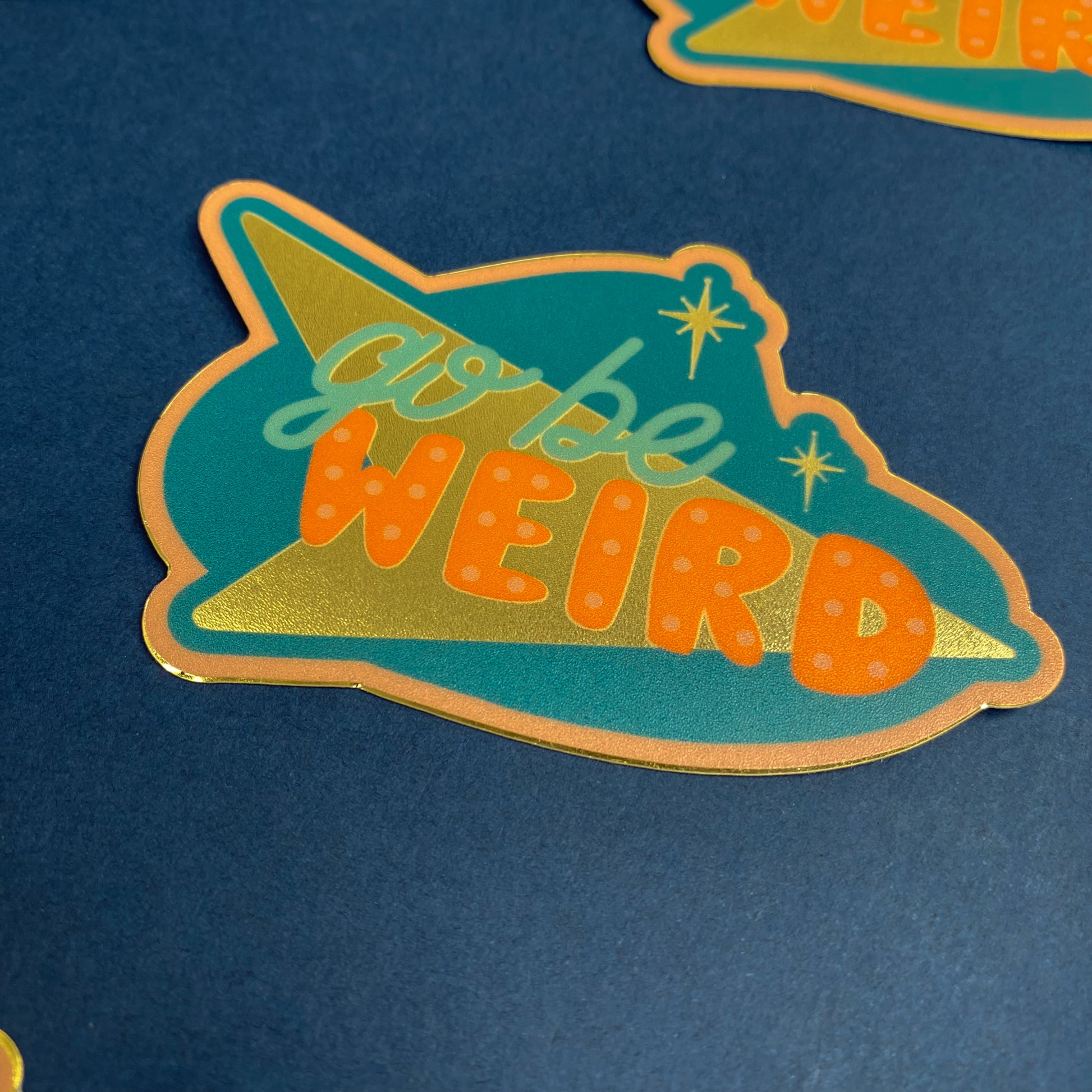 Go Be Weird Vinyl Sticker