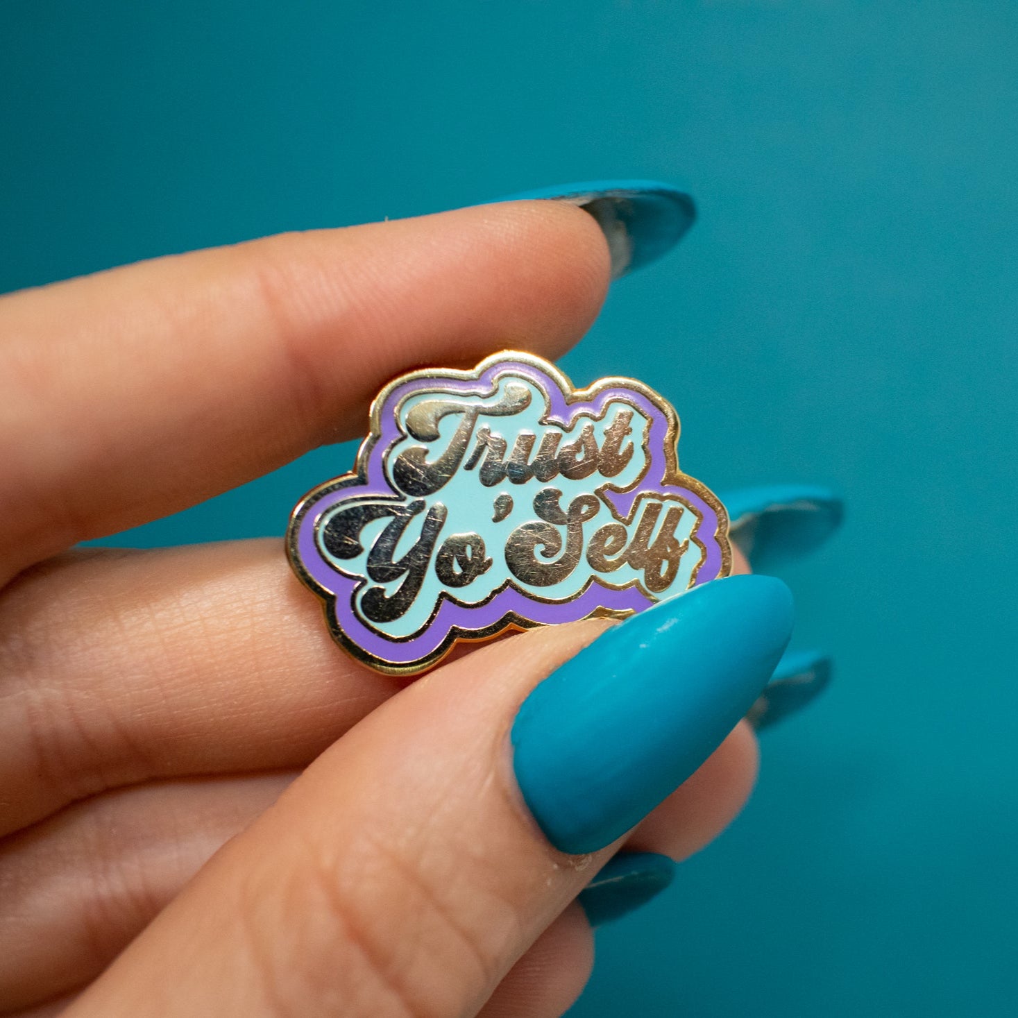 Trust Yo Self Enamel Pin