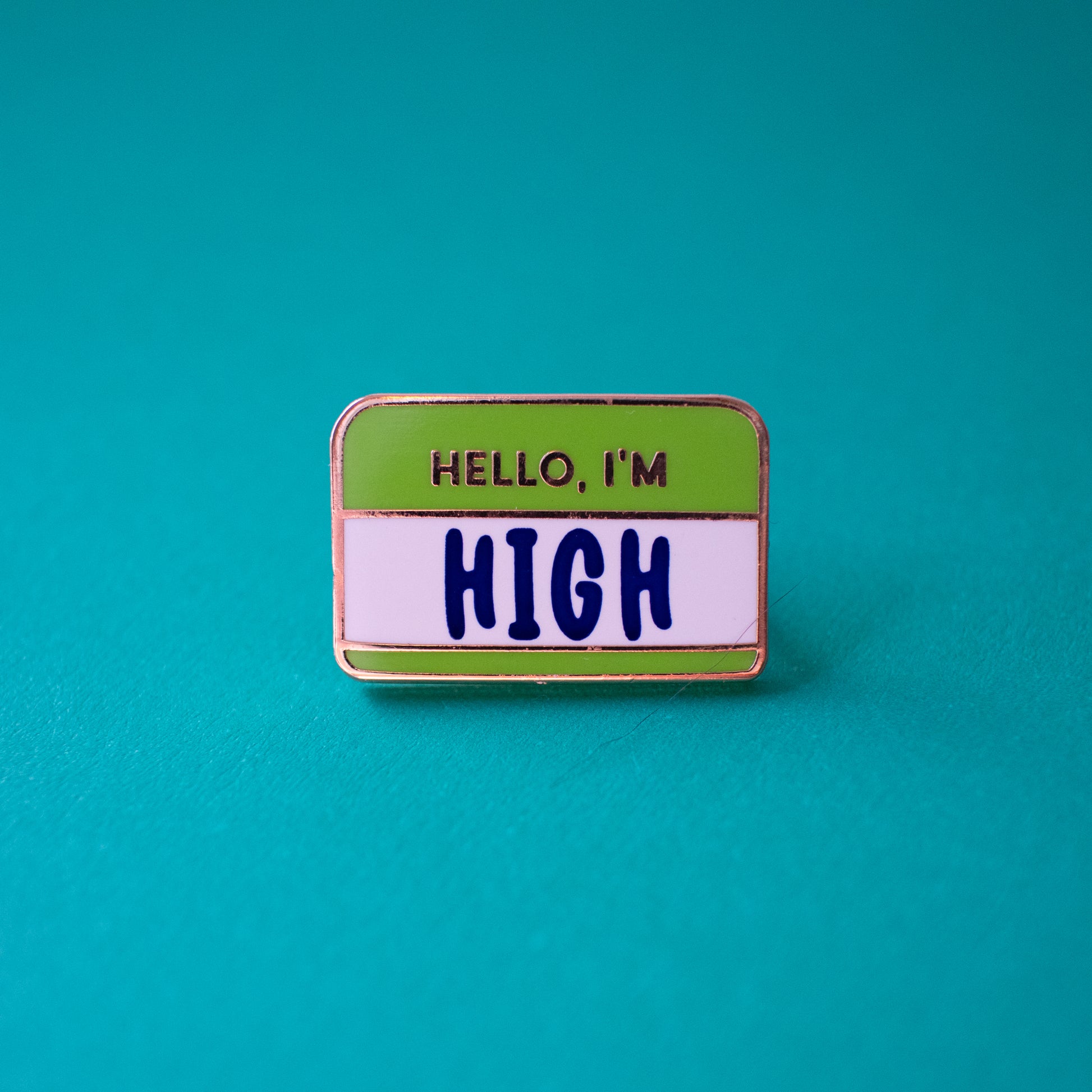 Hello, I'm High Enamel Pin