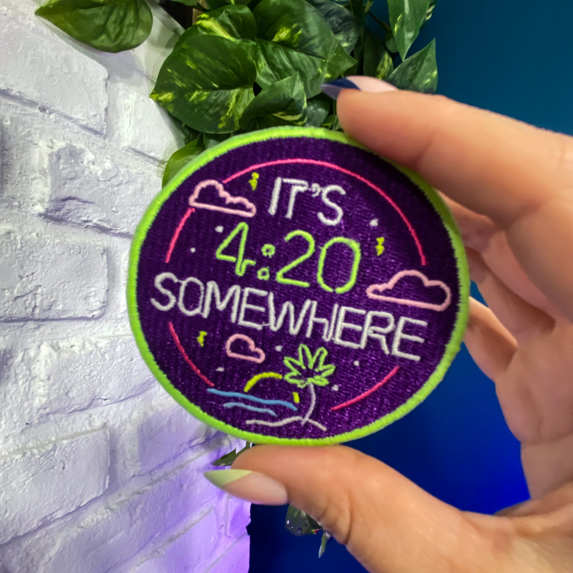 It's 4:20 Somewhere Embroidered Iron-On Patch
