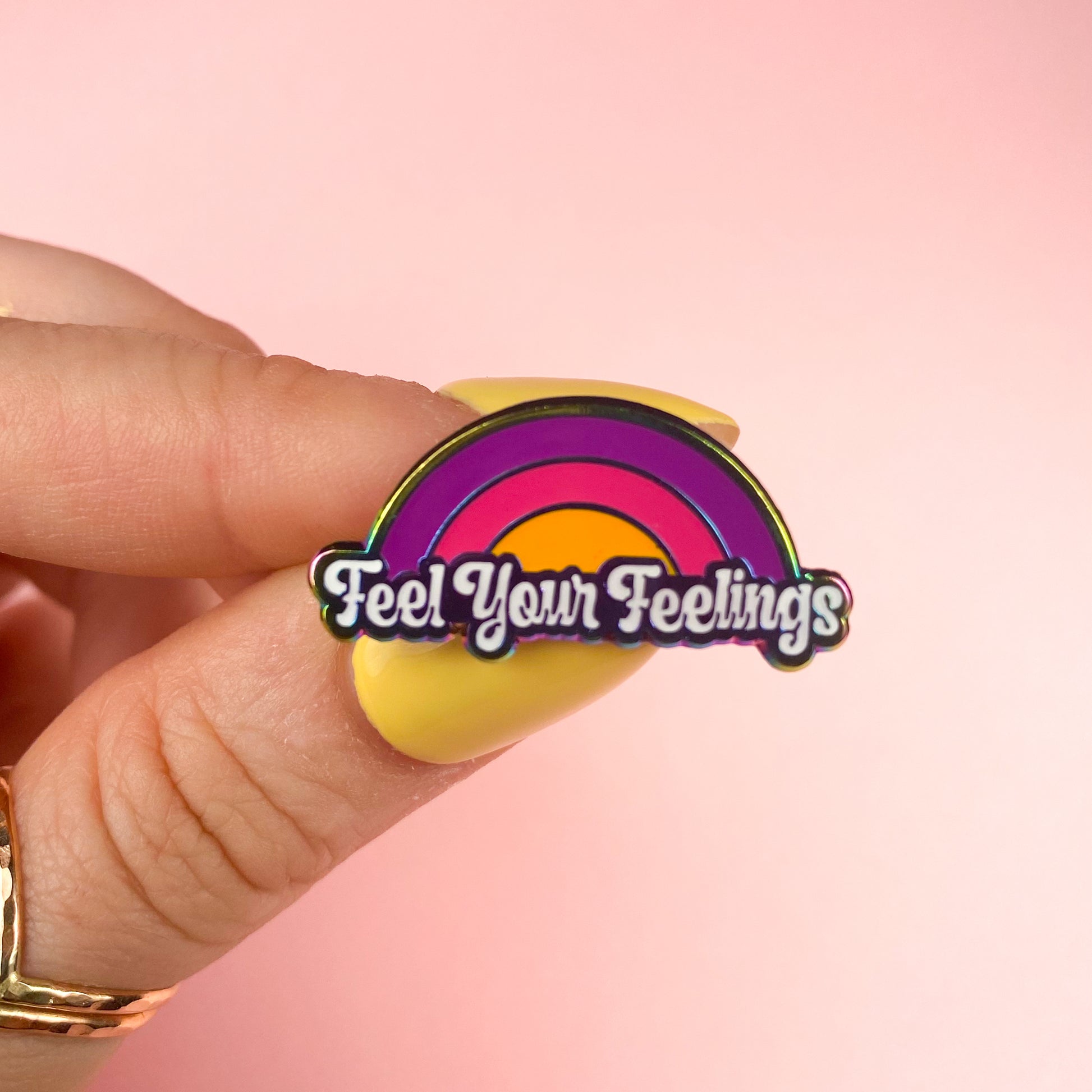 Feel Your Feelings Enamel Pin