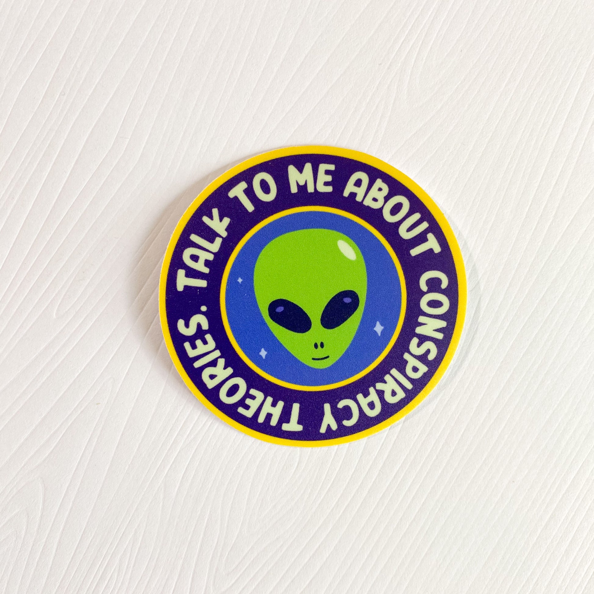 Talk To Me about Conspiracy Theories Vinyl Sticker