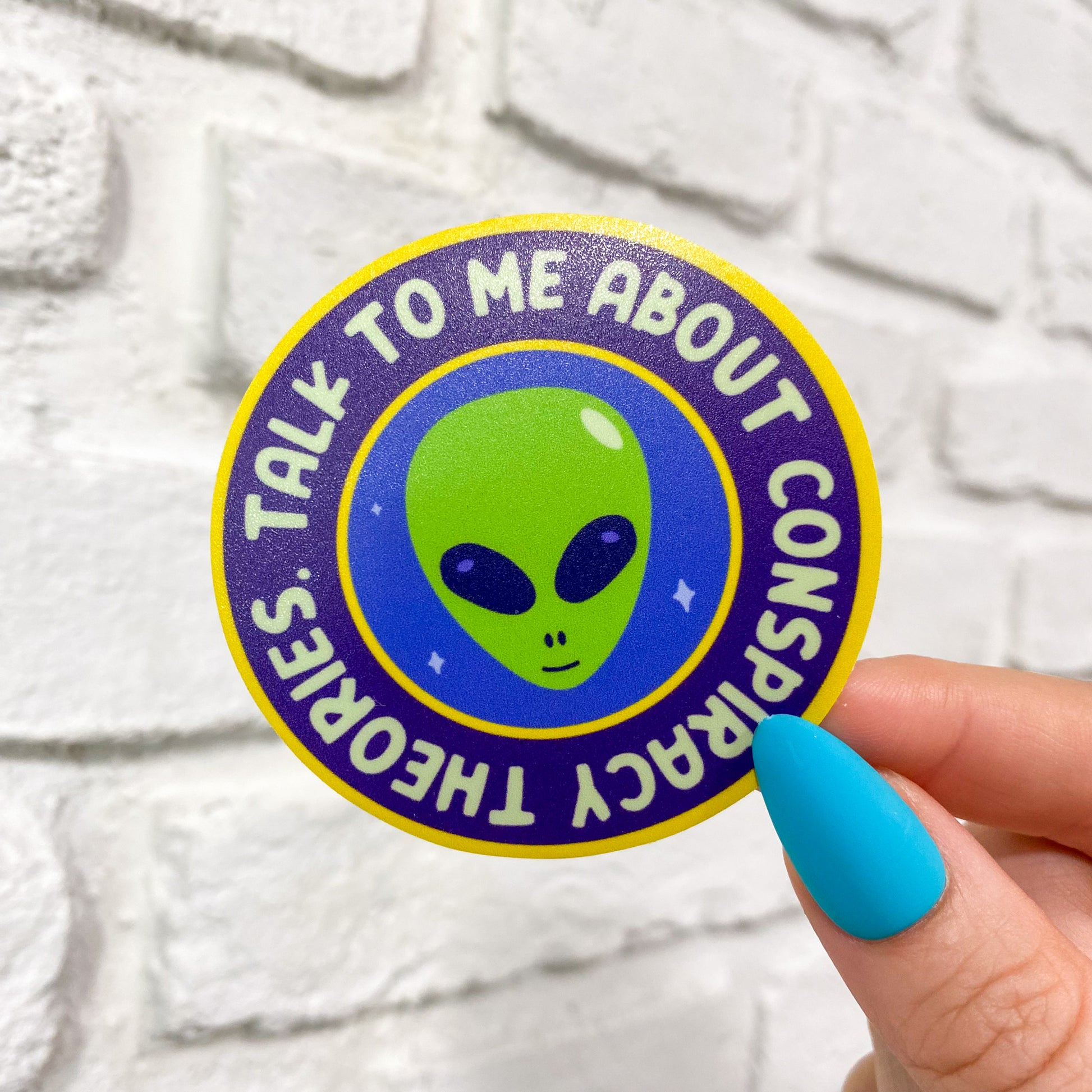 Talk To Me about Conspiracy Theories Vinyl Sticker