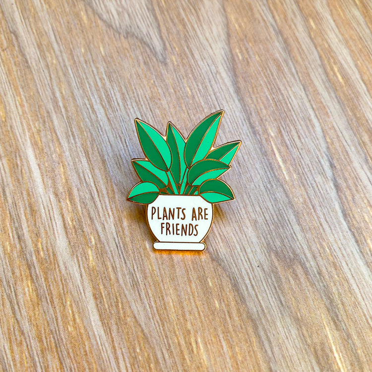 Plants are Friends Enamel Pin
