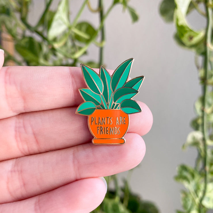 Plants are Friends Enamel Pin