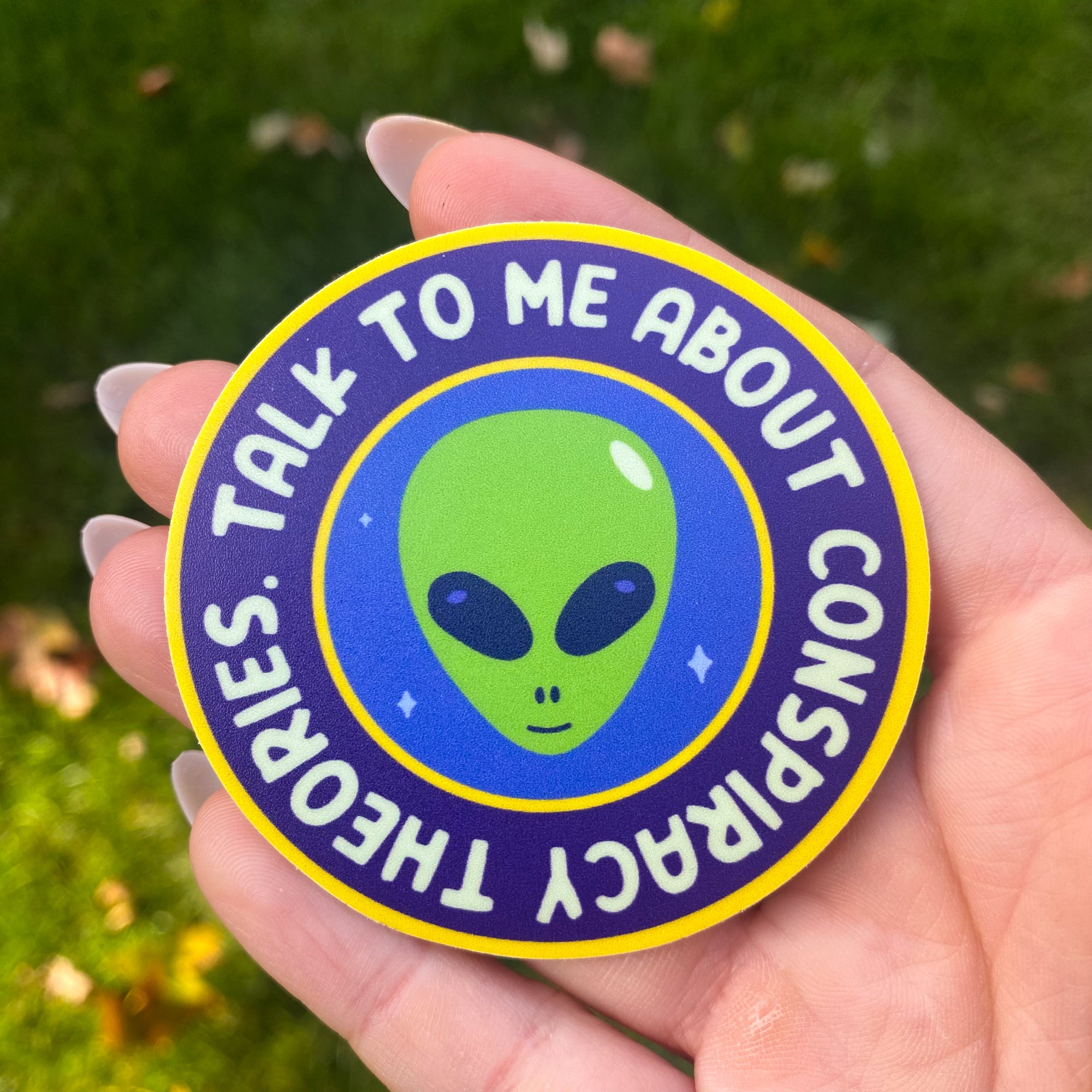 Talk To Me about Conspiracy Theories Vinyl Sticker