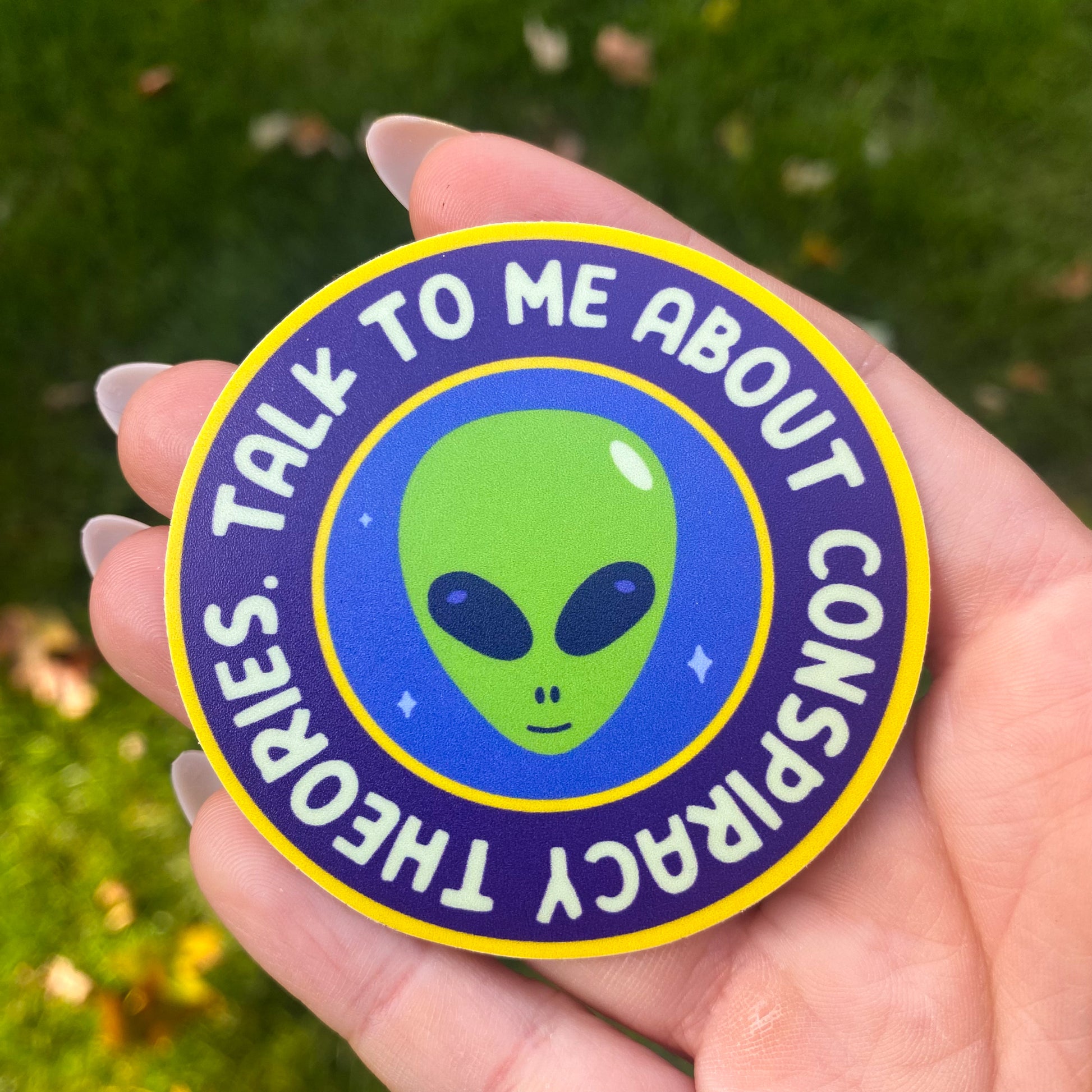 Talk To Me about Conspiracy Theories Vinyl Sticker