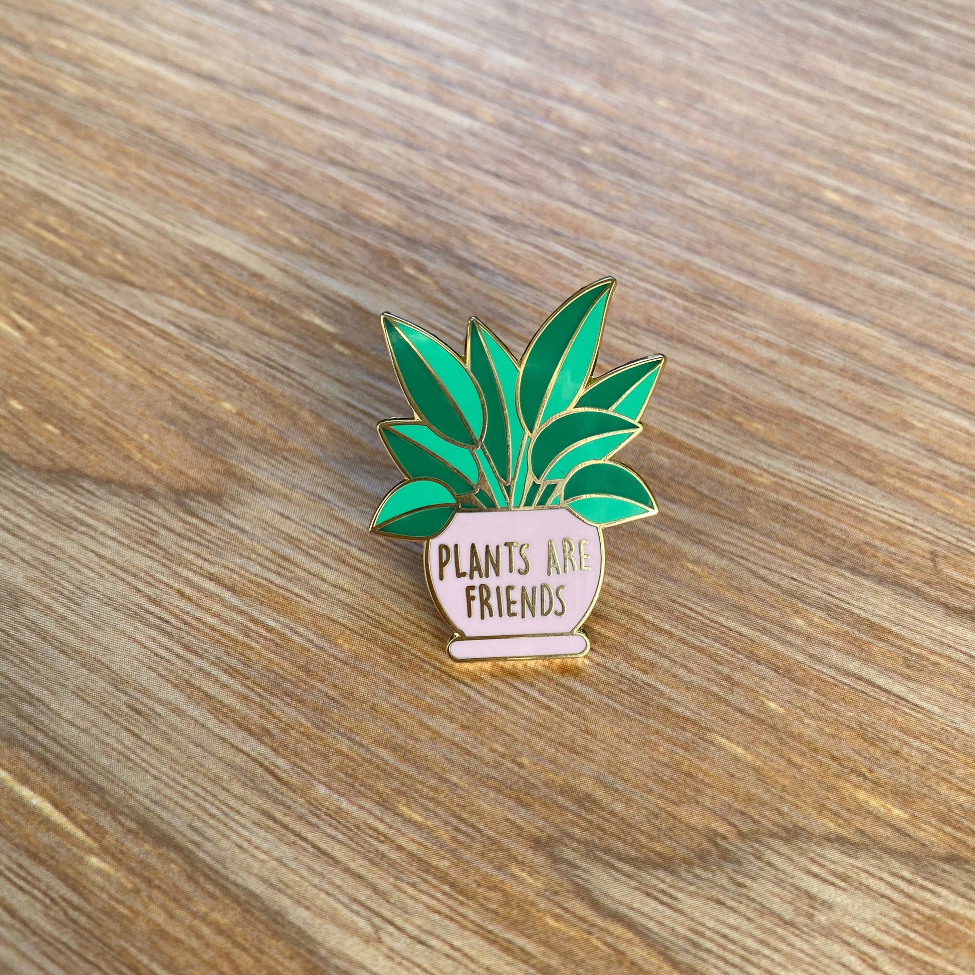 Plants are Friends Enamel Pin