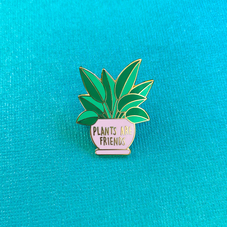Plants are Friends Enamel Pin