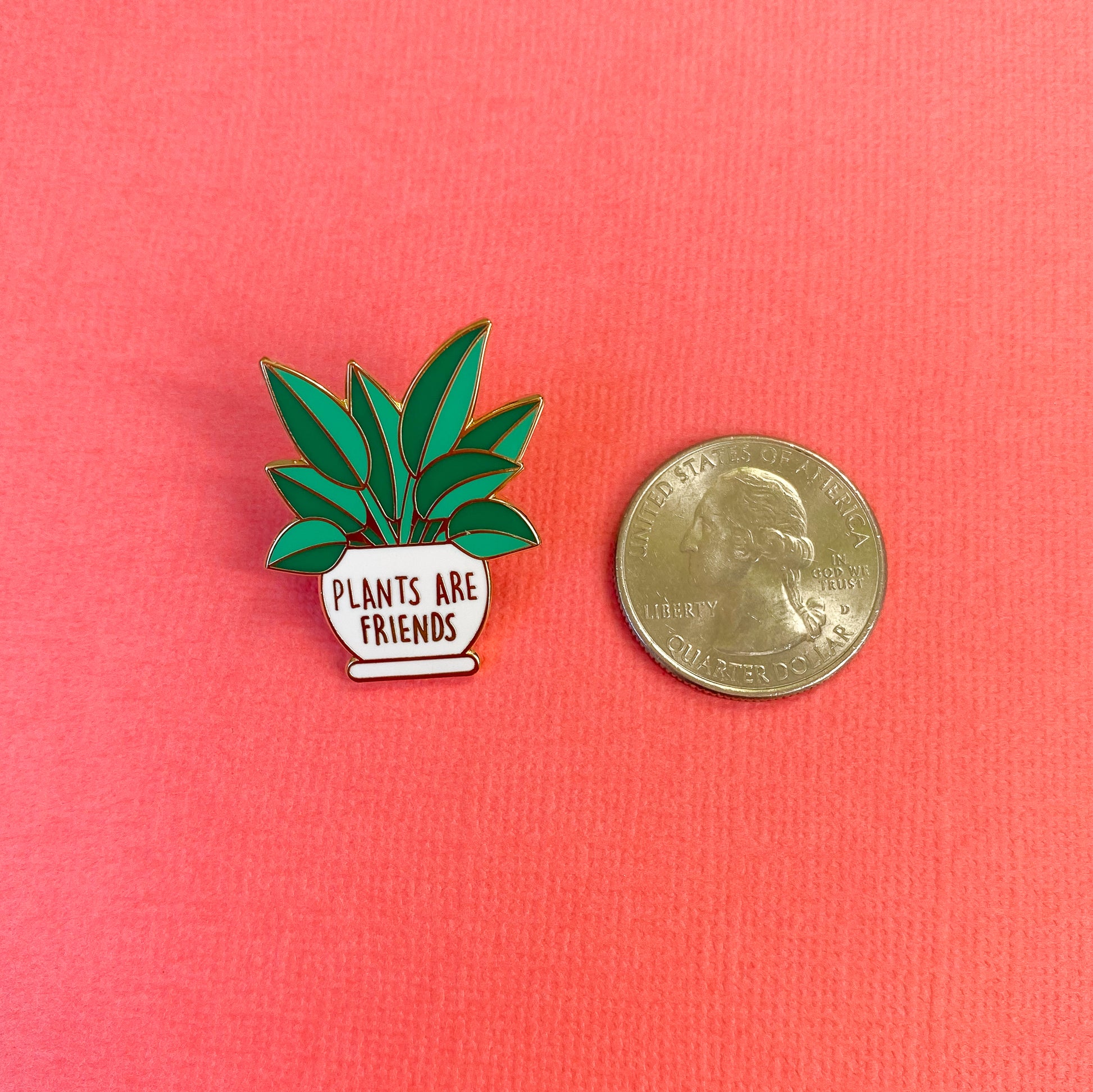 Plants are Friends Enamel Pin