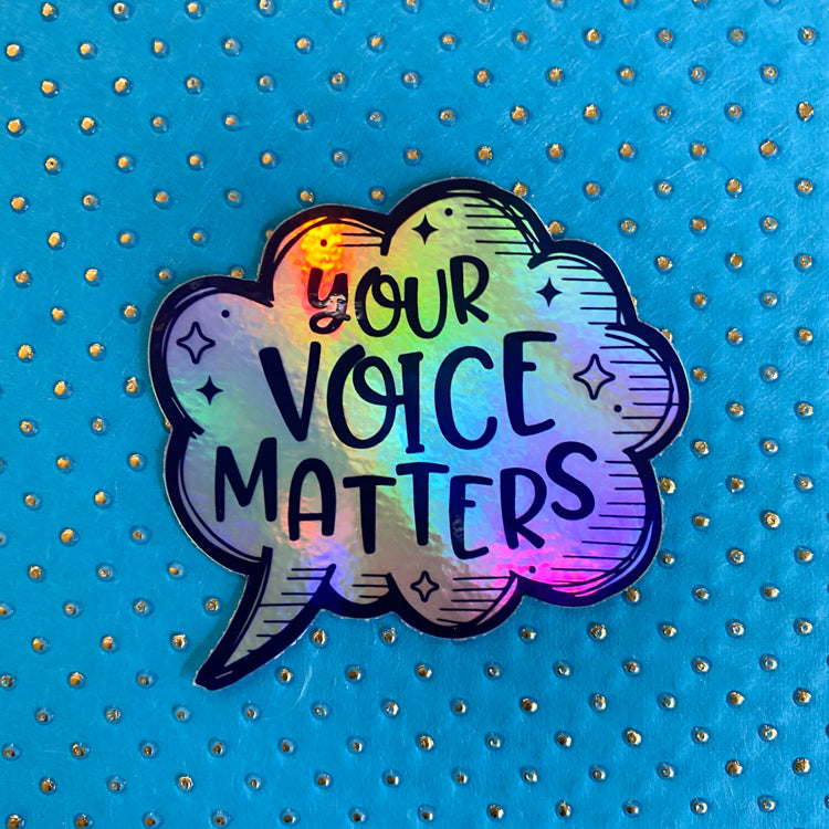 Your Voice Matters Vinyl Sticker