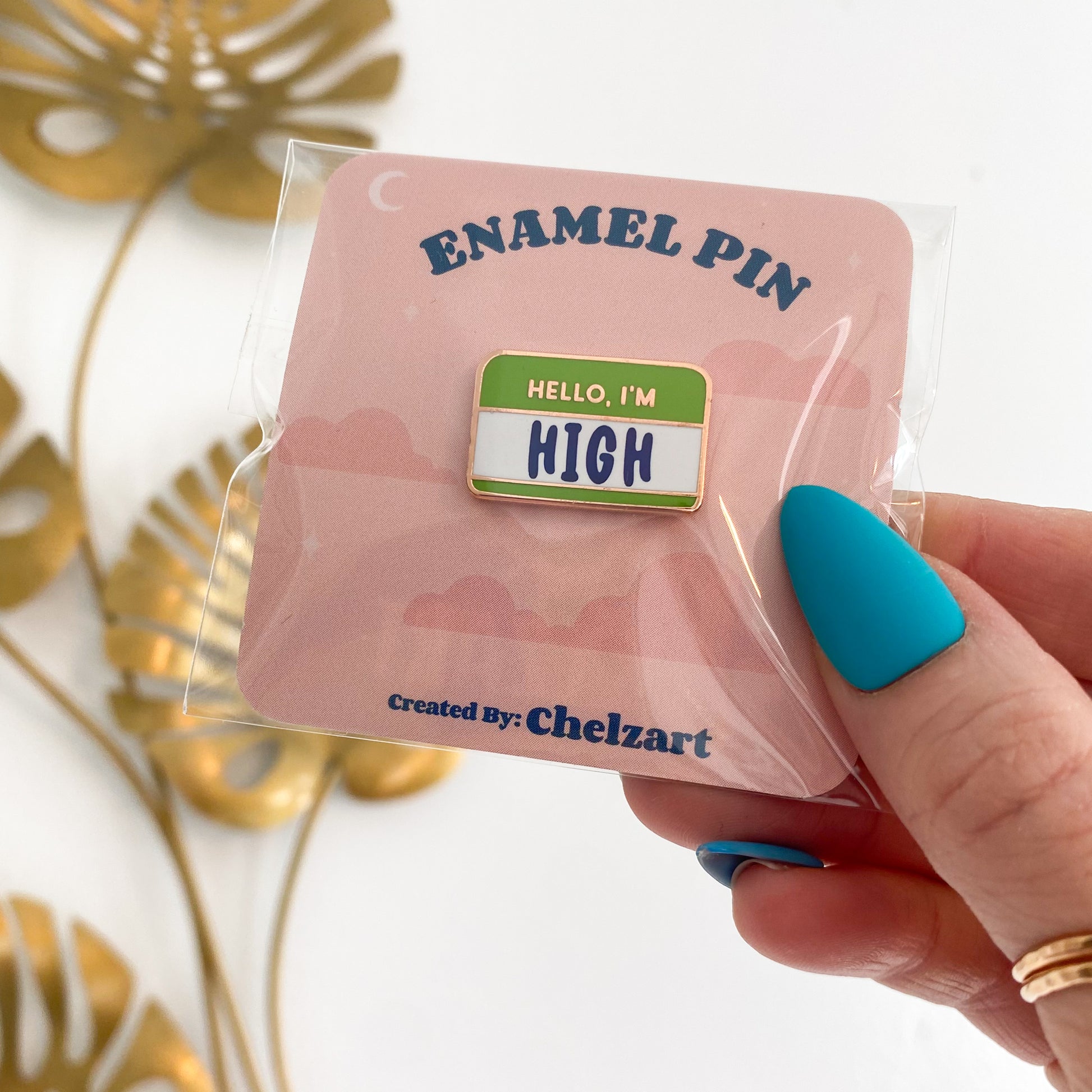 Hello, I'm High Enamel Pin