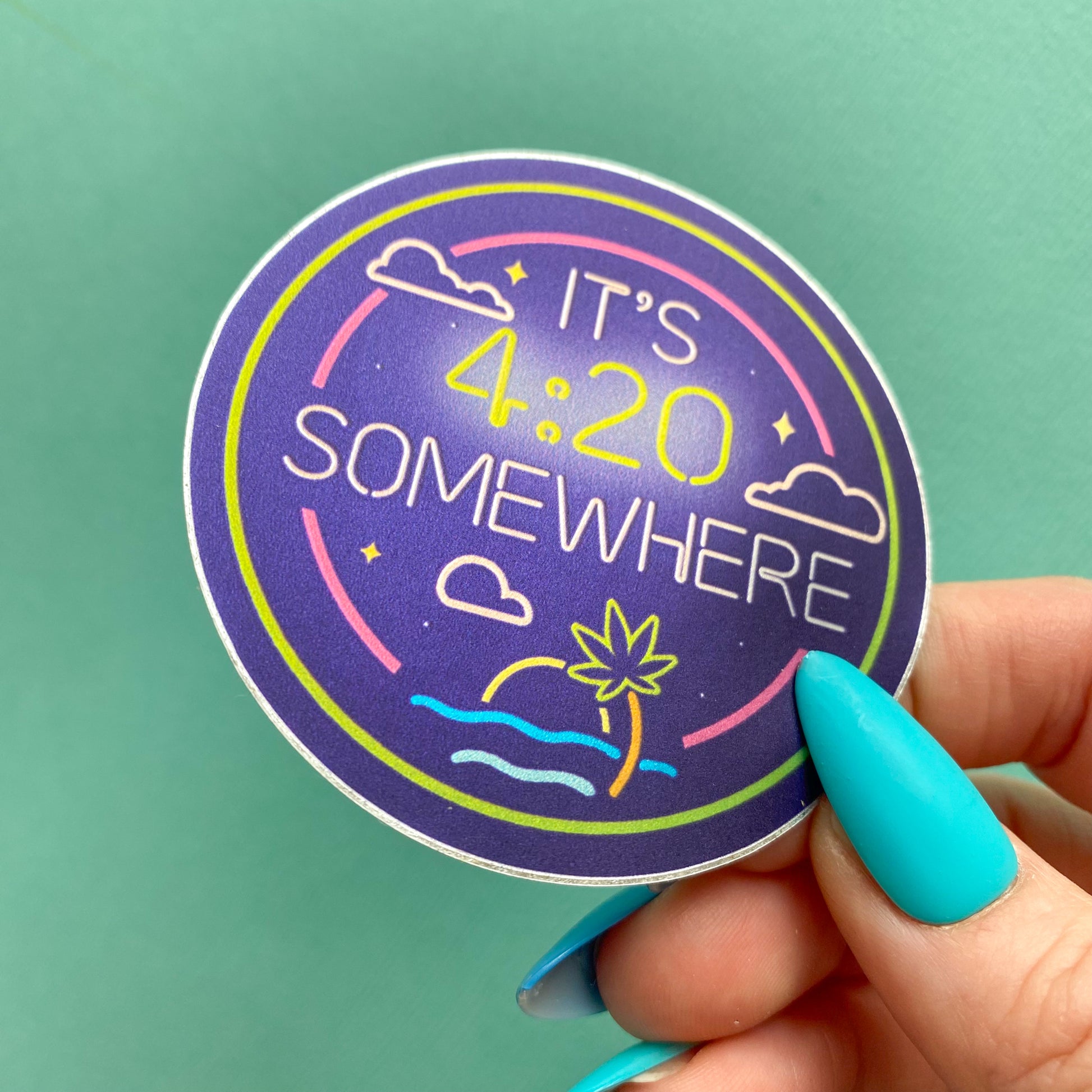It's 4:20 Somewhere Vinyl Sticker