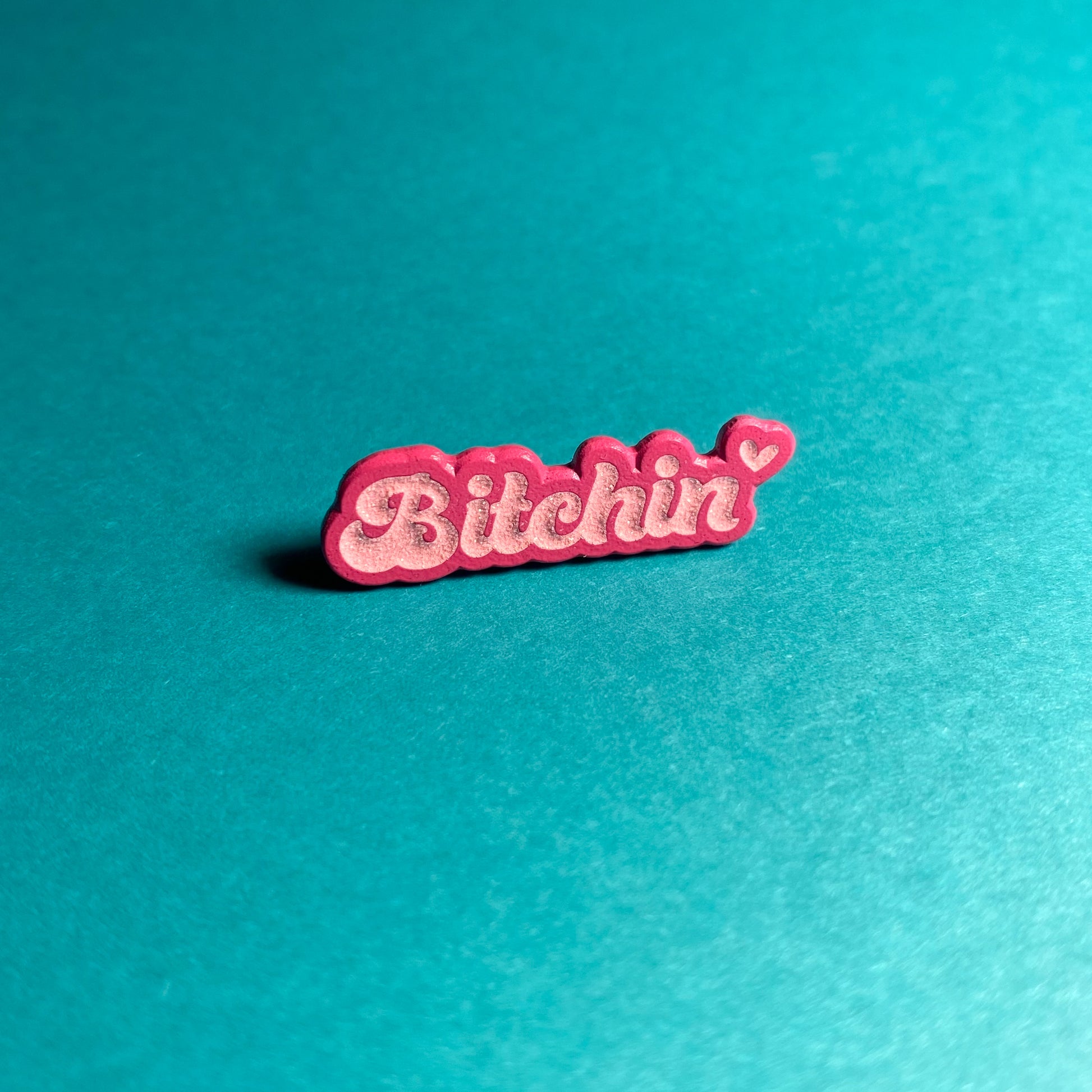 Bitchin Enamel Pin