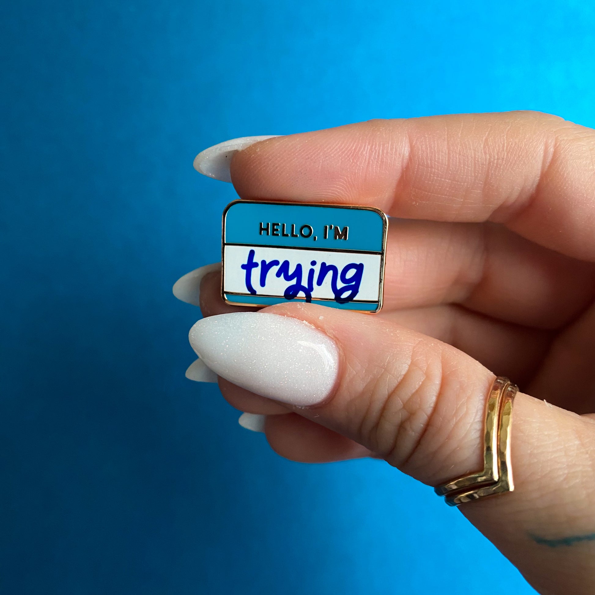 Hello, I'm Trying Enamel Pin