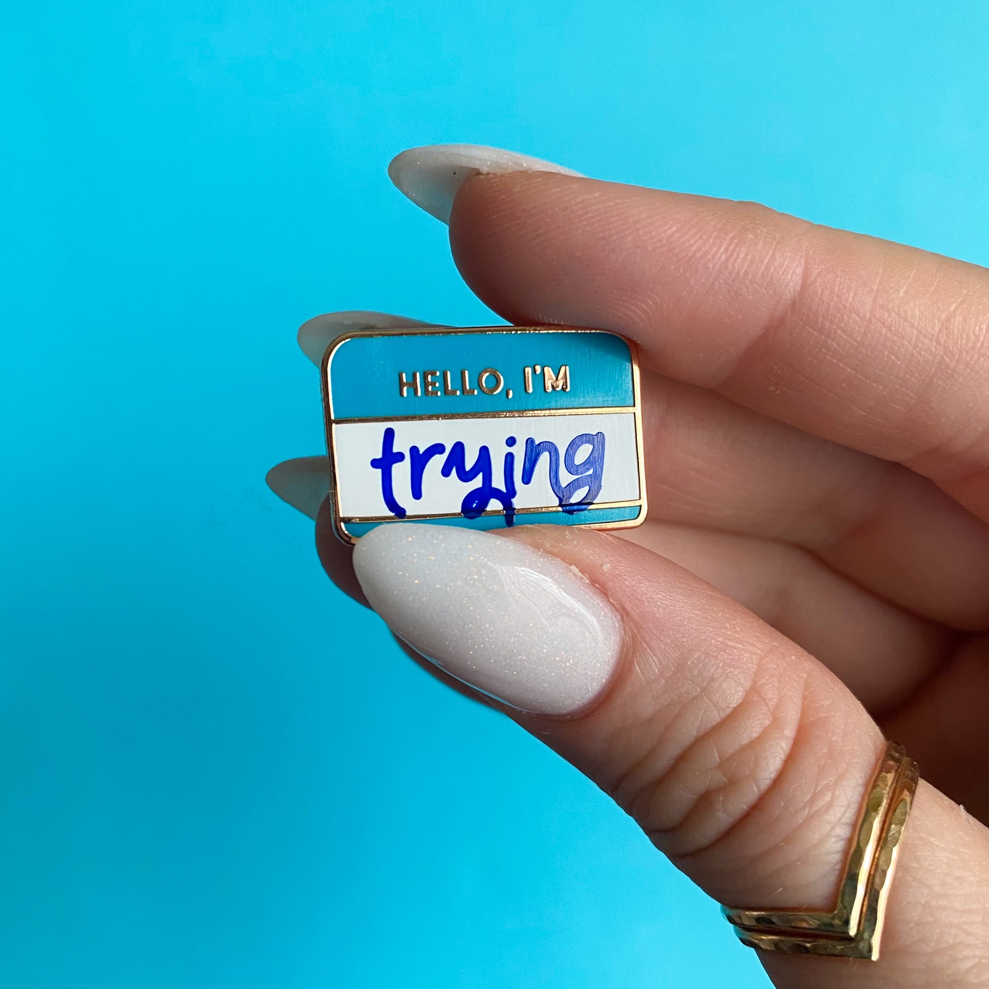 Hello, I'm Trying Enamel Pin