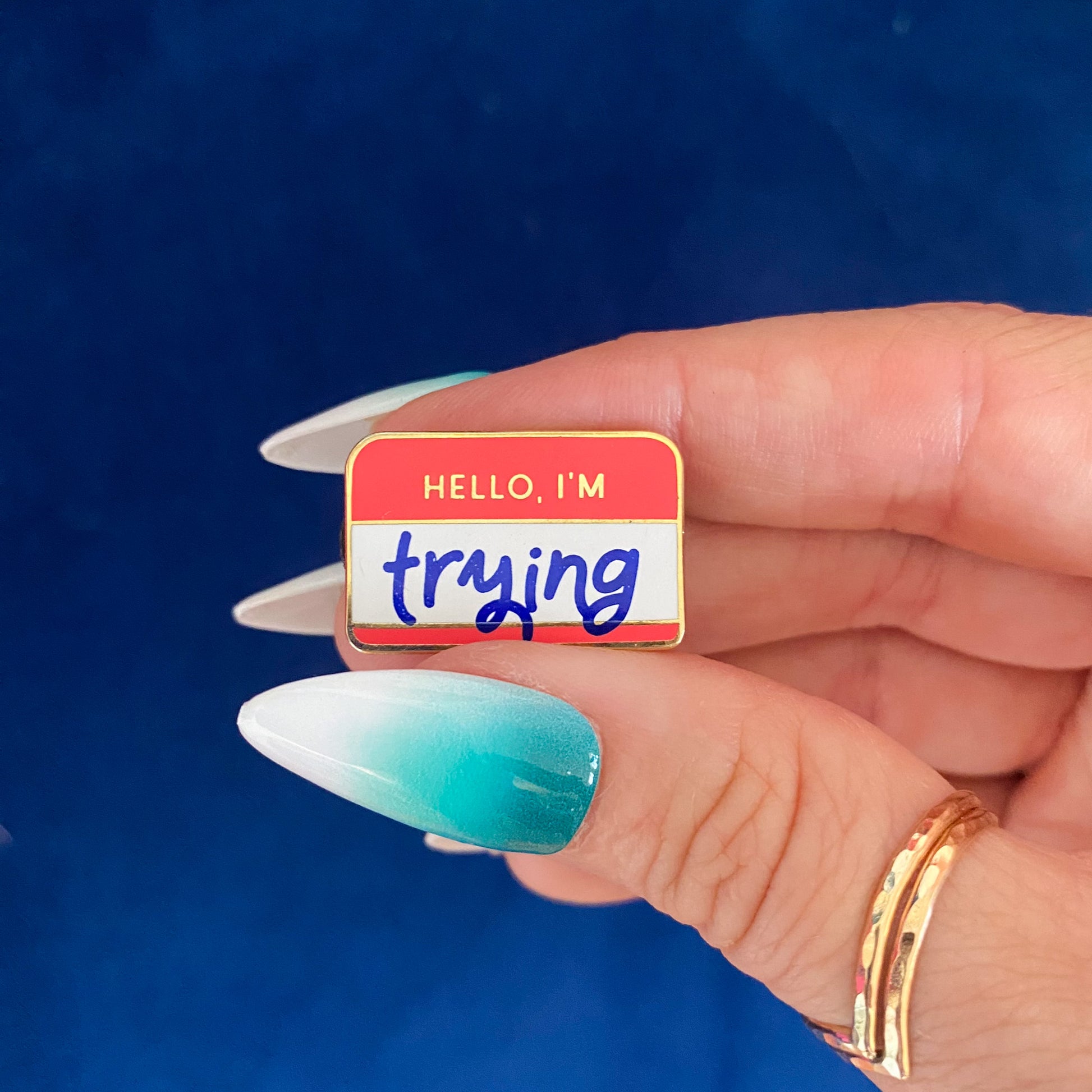Hello, I'm Trying Enamel Pin