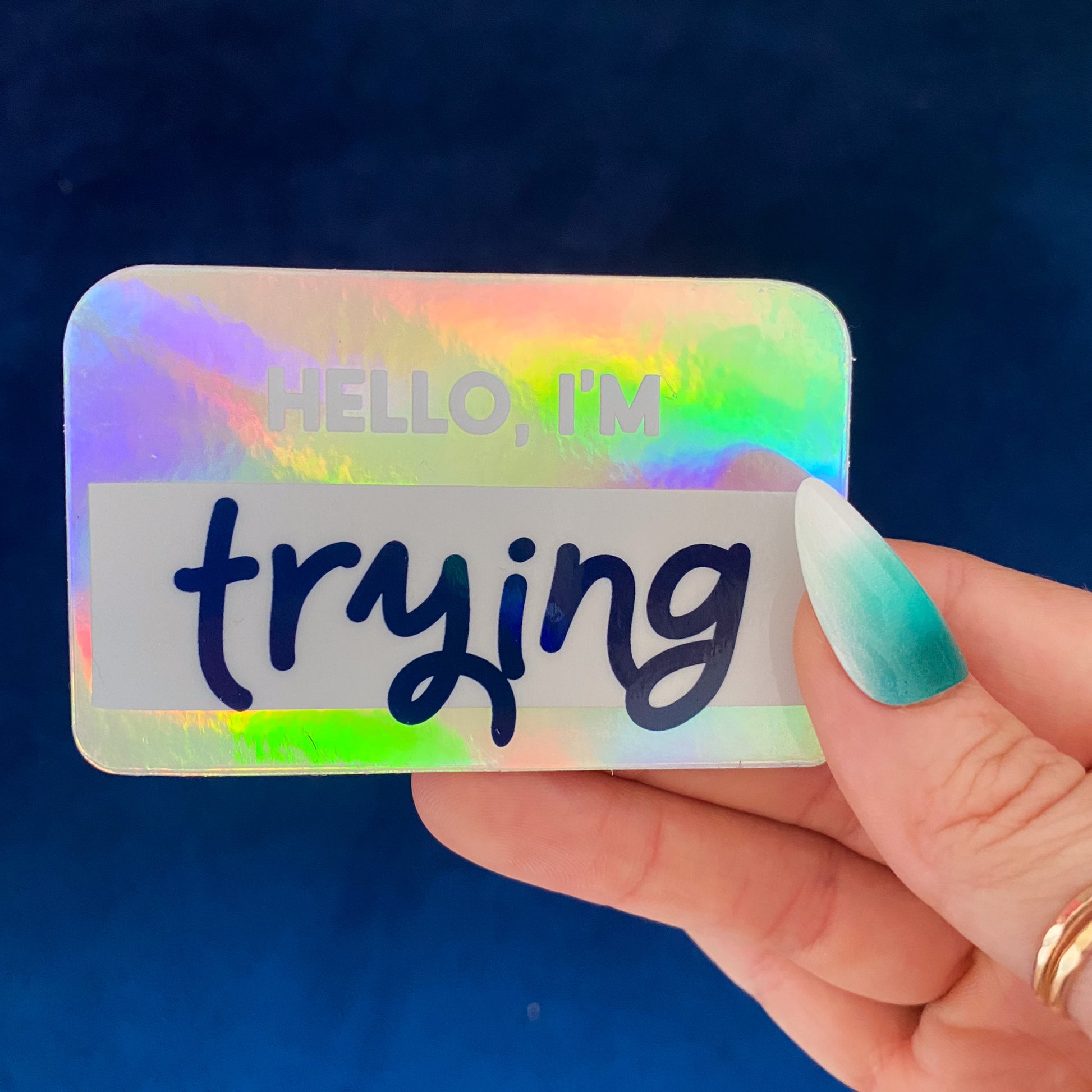 Hello I'm Trying Vinyl Sticker