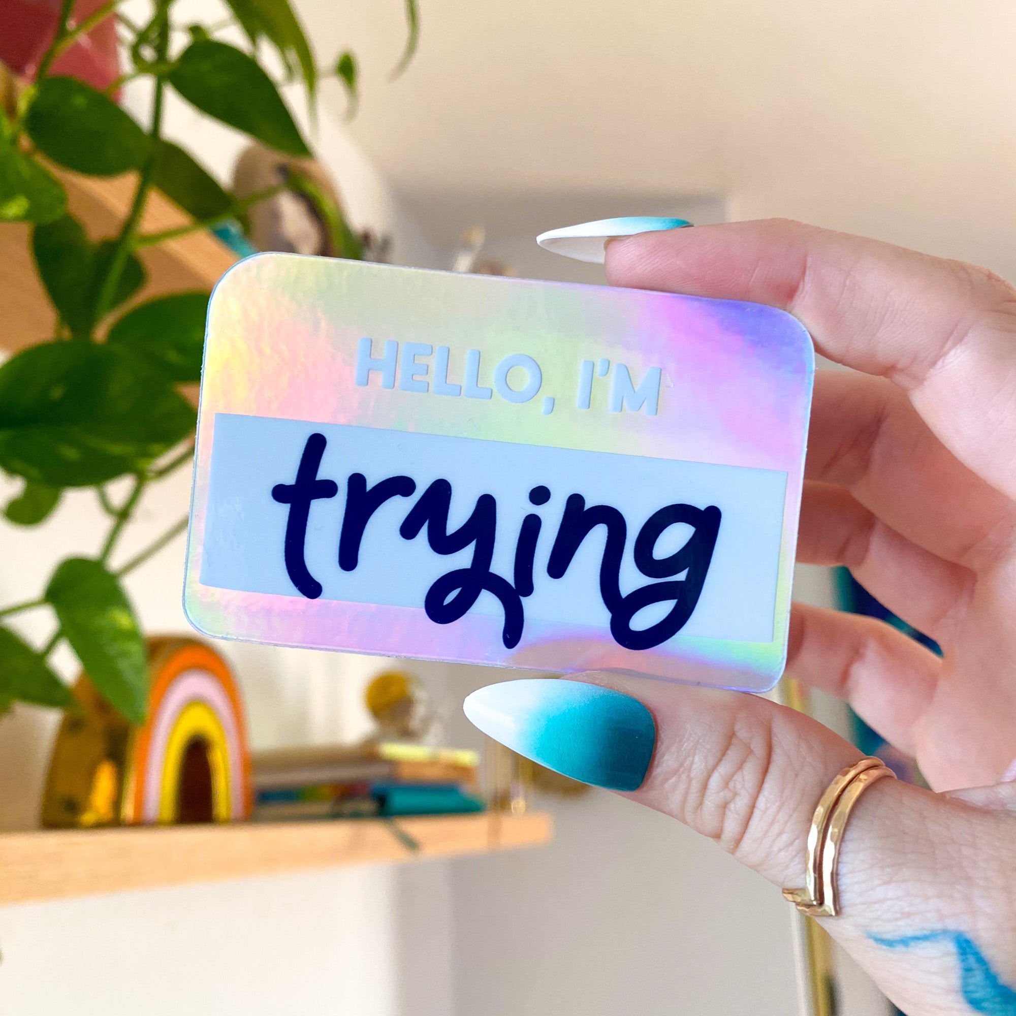 Hello I'm Trying Vinyl Sticker