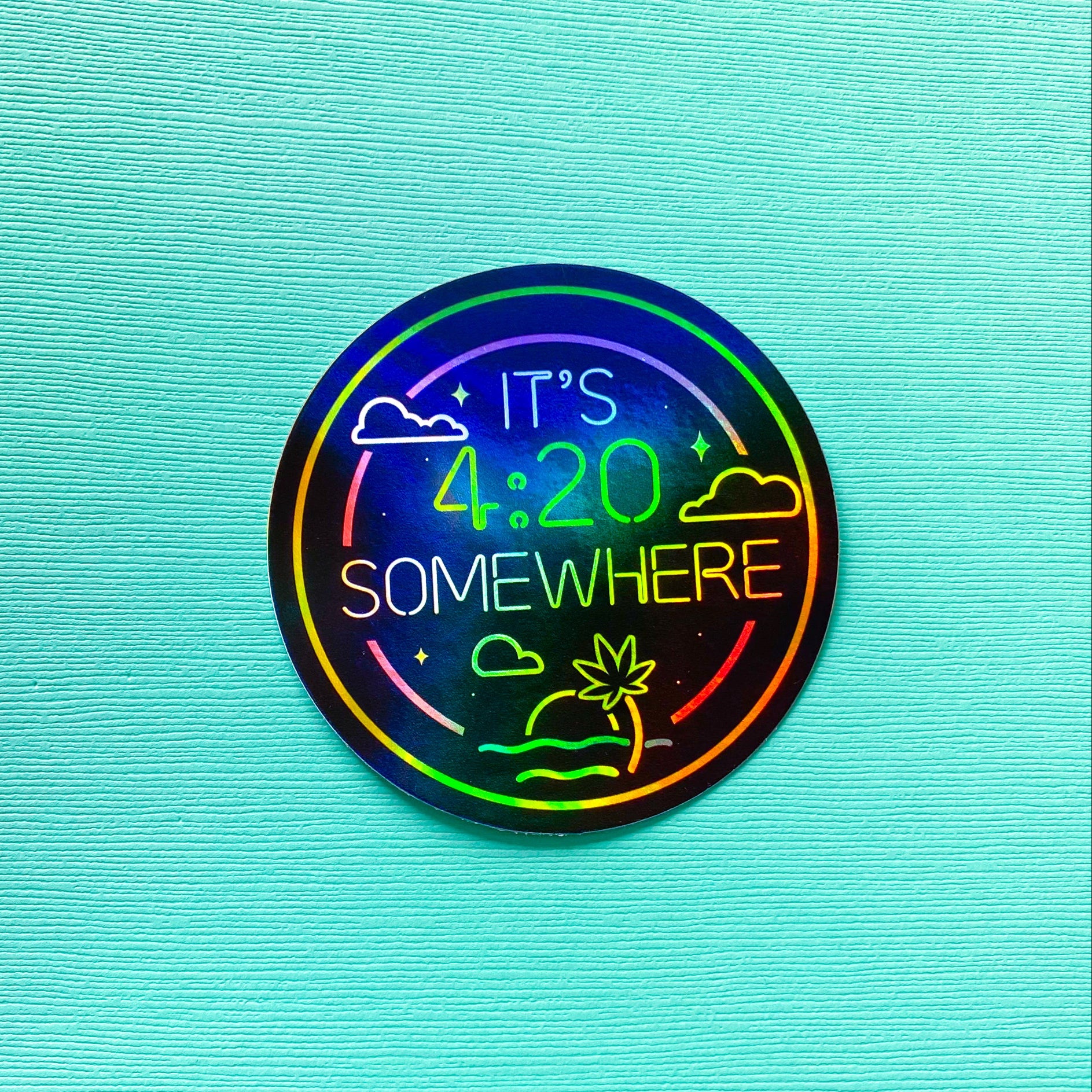 It's 4:20 Somewhere Vinyl Sticker