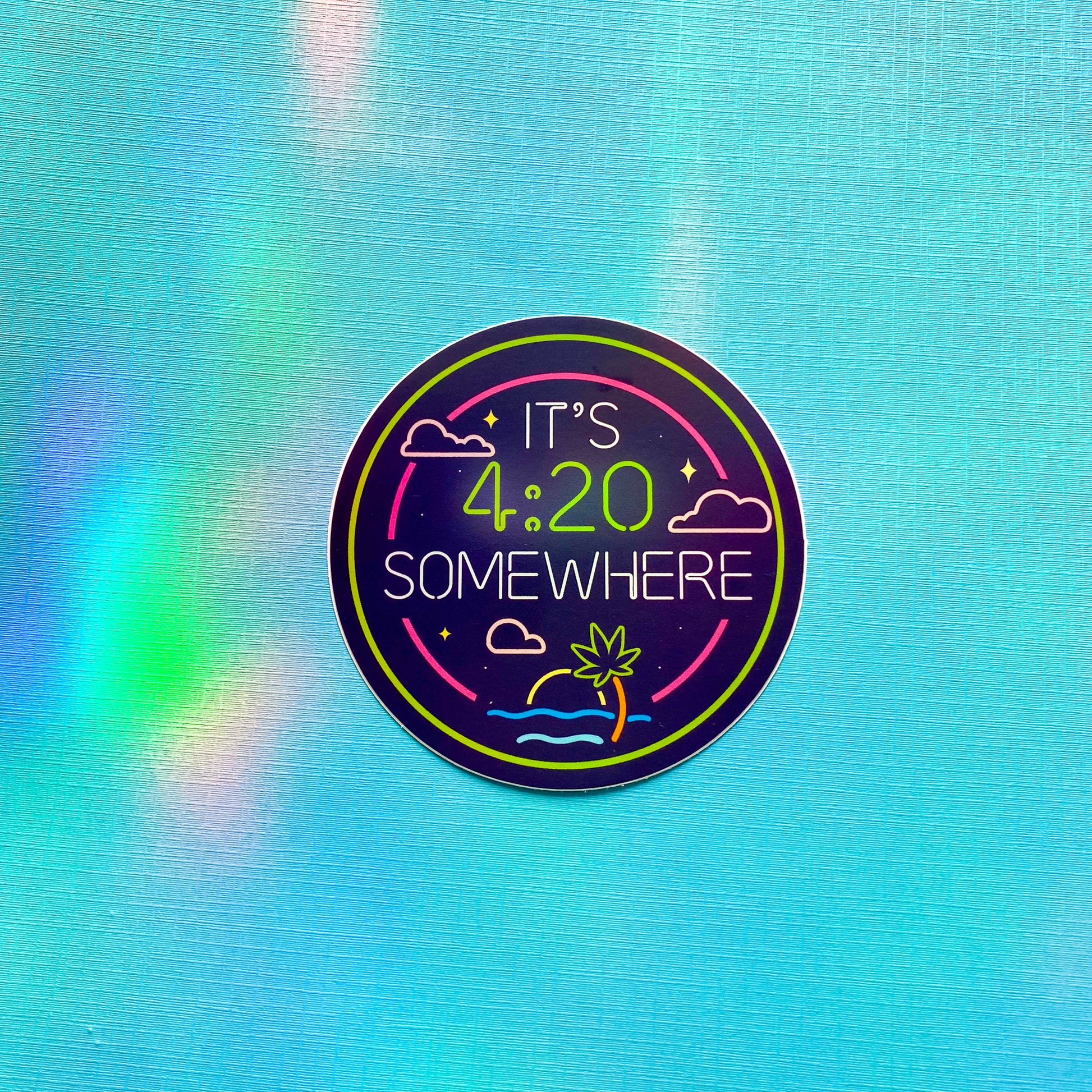 It's 4:20 Somewhere Vinyl Sticker