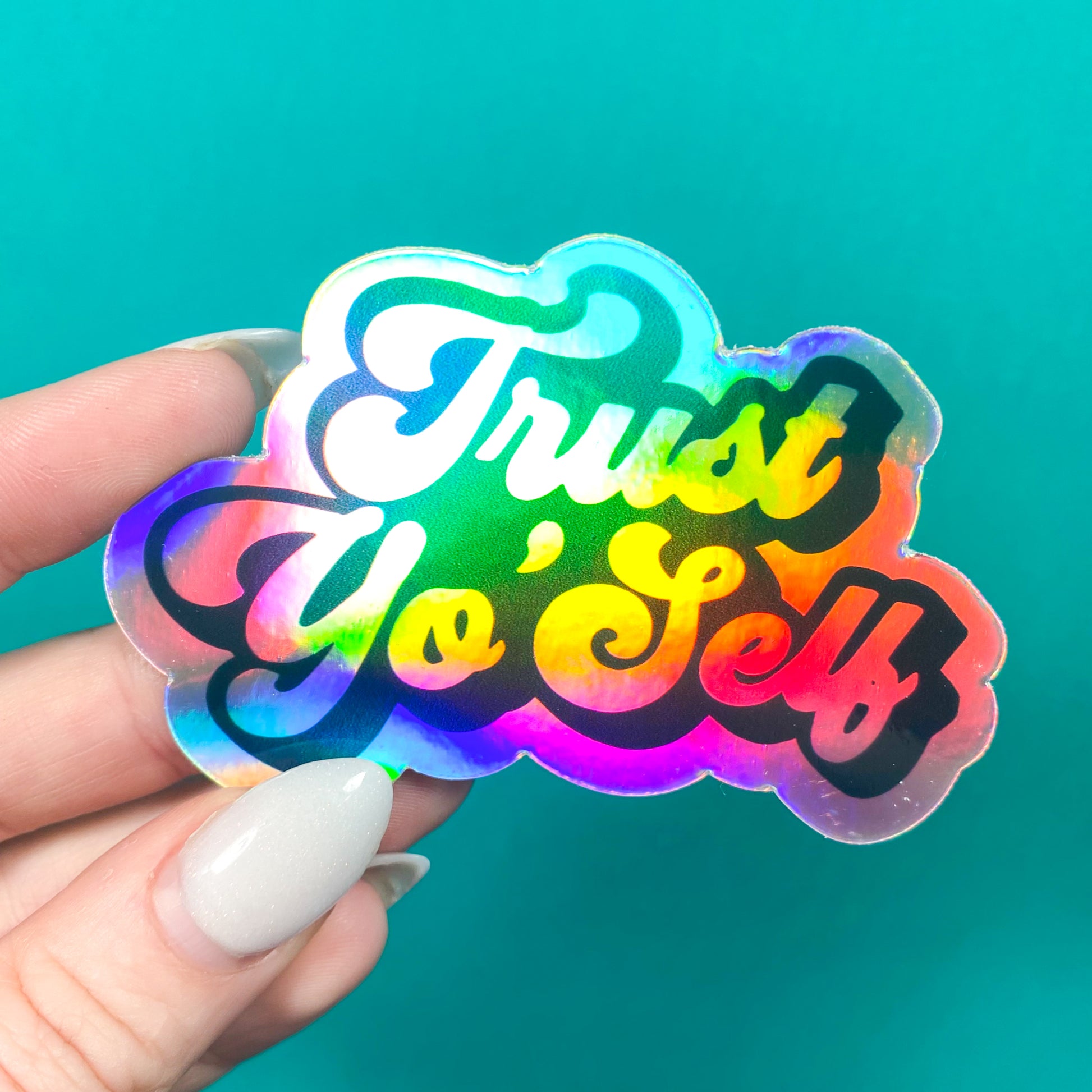 Trust Yo Self Vinyl Sticker