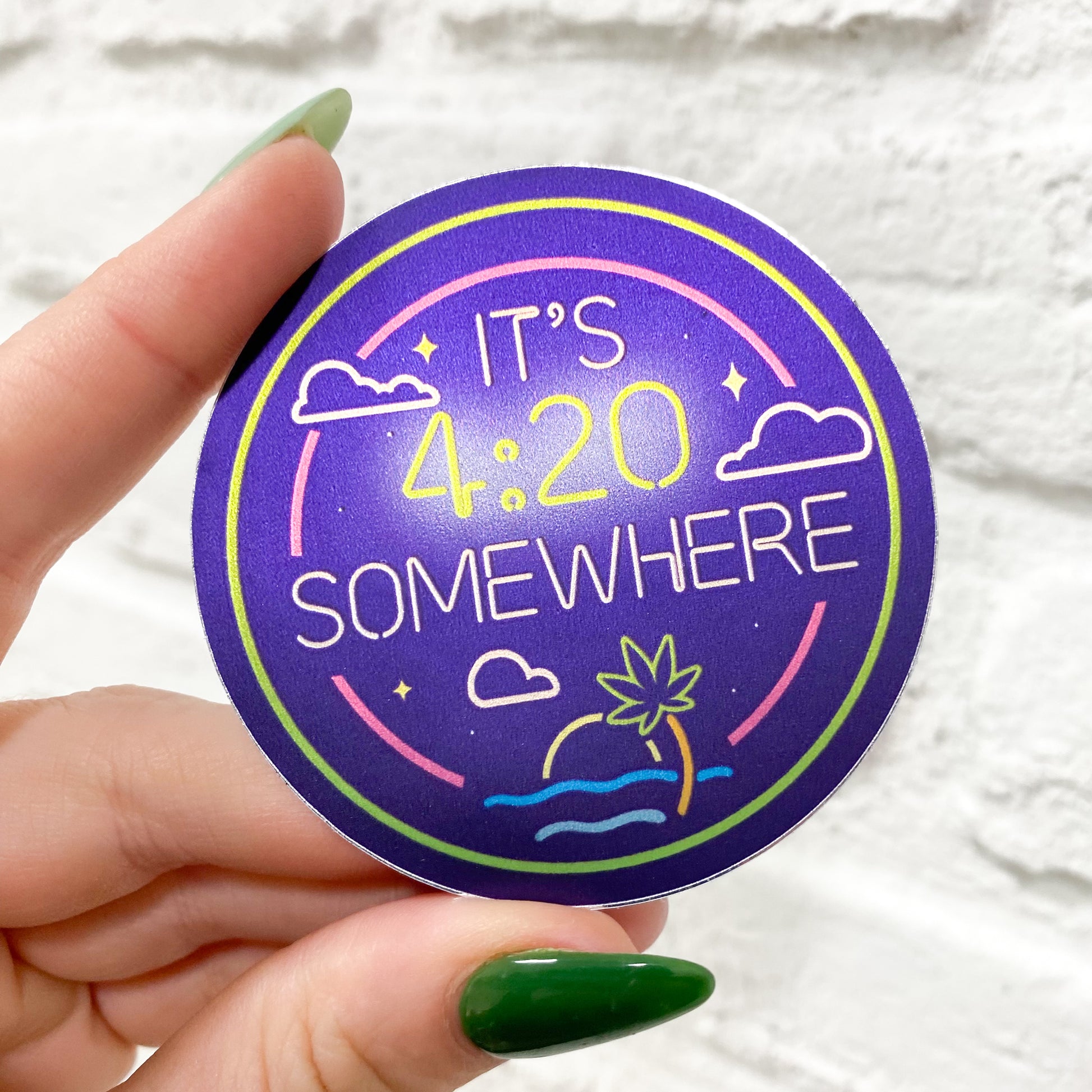 It's 4:20 Somewhere Vinyl Sticker