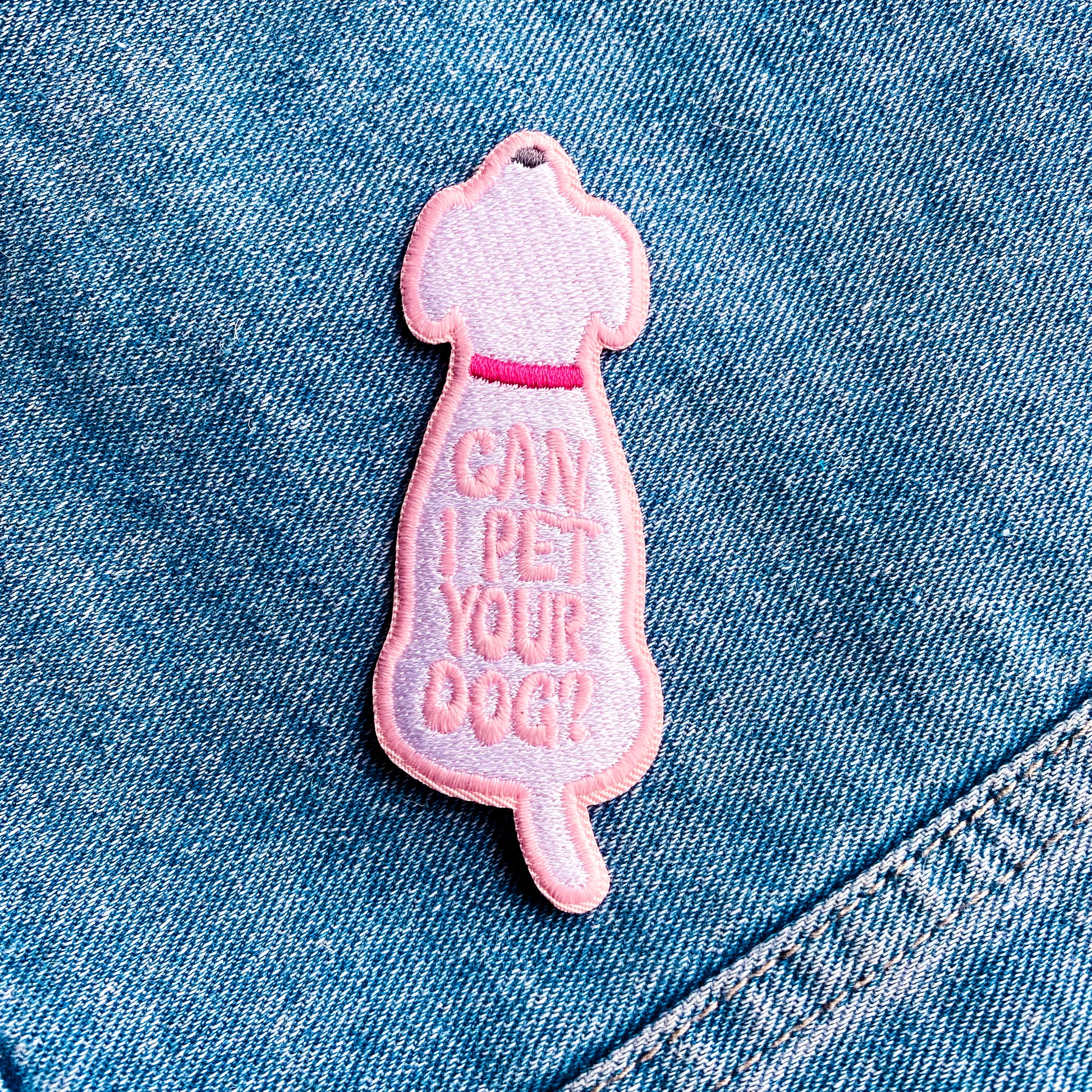 Can I Pet Your Dog Embroidered Iron-On Patch