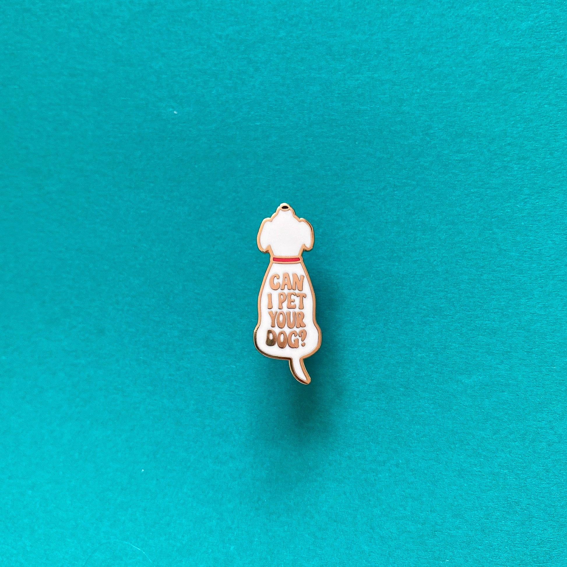 Can I Pet Your Dog Enamel Pin