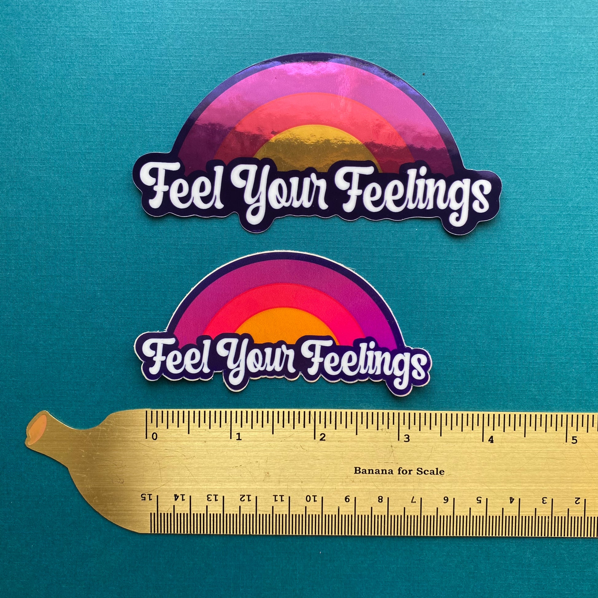 Feel Your Feelings Sticker Holographic