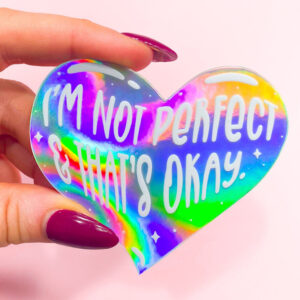 I'm Not Perfect Holographic Sticker